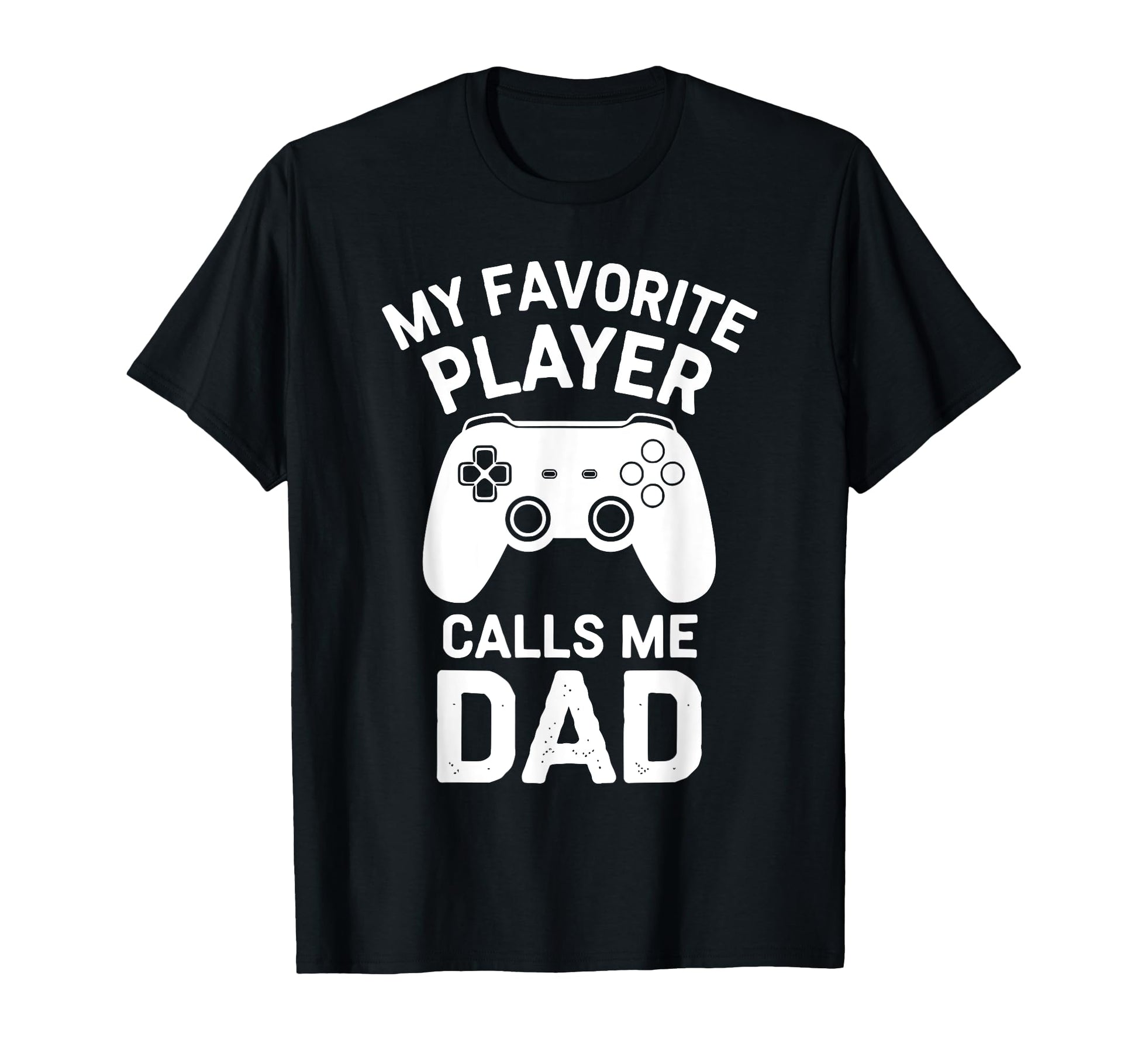 Gamer Fathers Day Dad Awesome Funny T-Shirt - Fun Novelty Design Men Women - T-Shirt, Sweatshirt, Hoodie