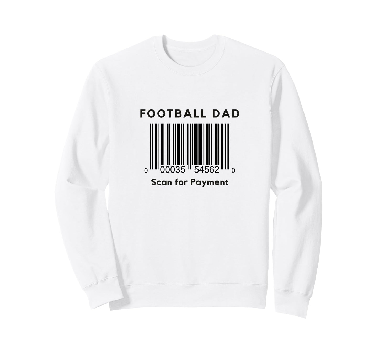 Funny Football Dad Scan Sweatshirt - Casual Everyday Wear for Adults - T-Shirt, Sweatshirt, Hoodie