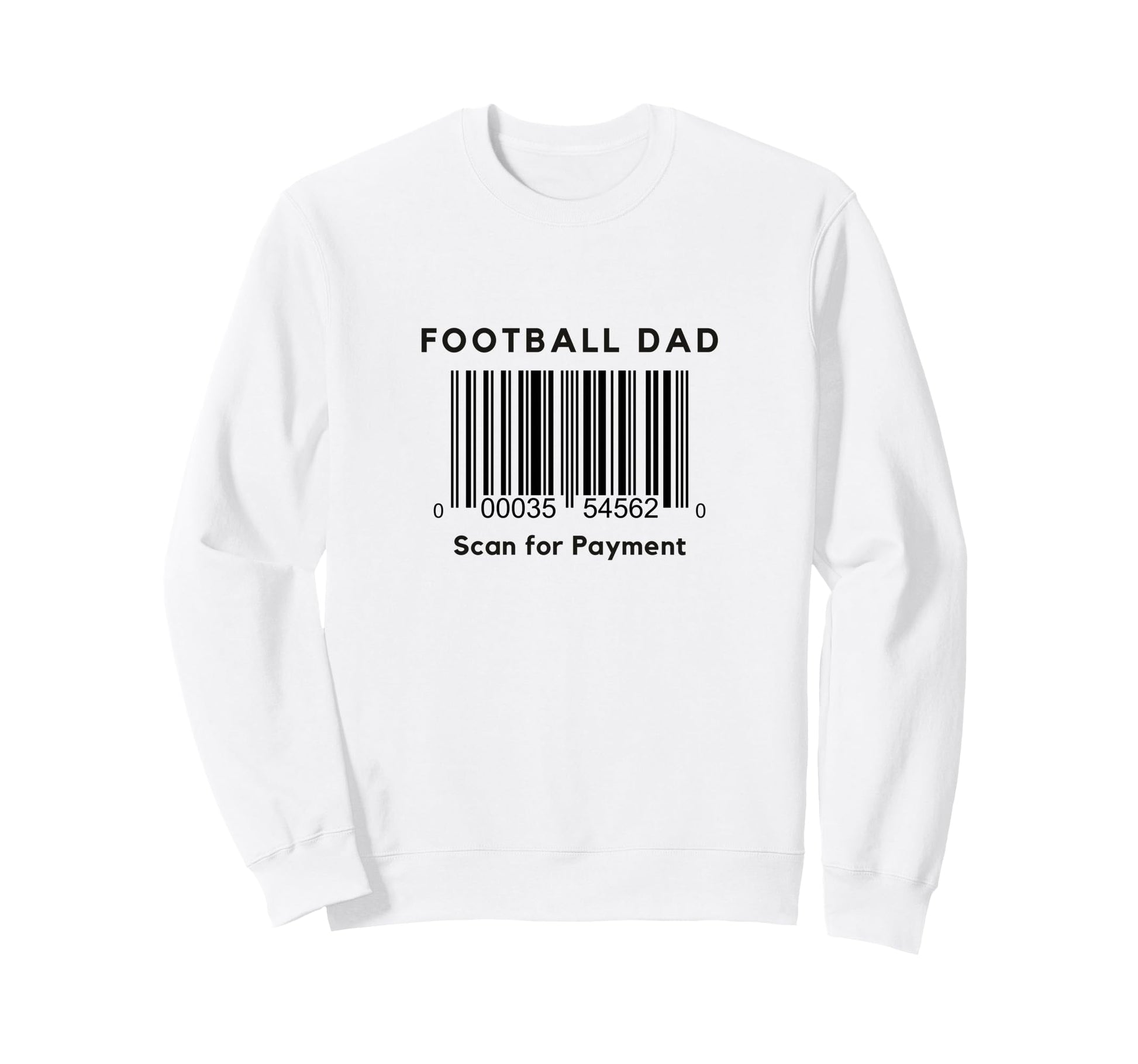 Funny Football Dad Scan Sweatshirt - Casual Everyday Wear for Adults - T-Shirt, Sweatshirt, Hoodie