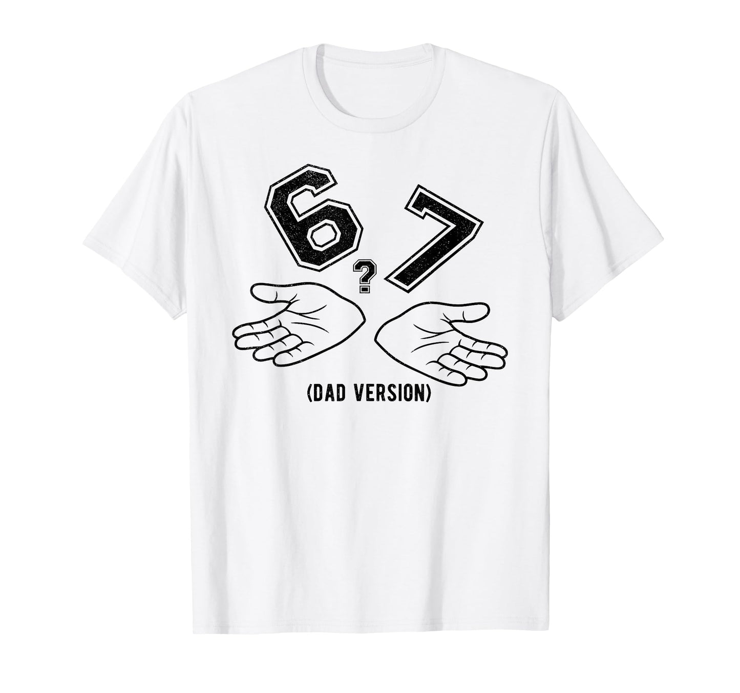 6 7 Meme Six Seven Logo Dad Joke Funny T-Shirt - Streetwear Style Men Women - T-Shirt, Sweatshirt, Hoodie