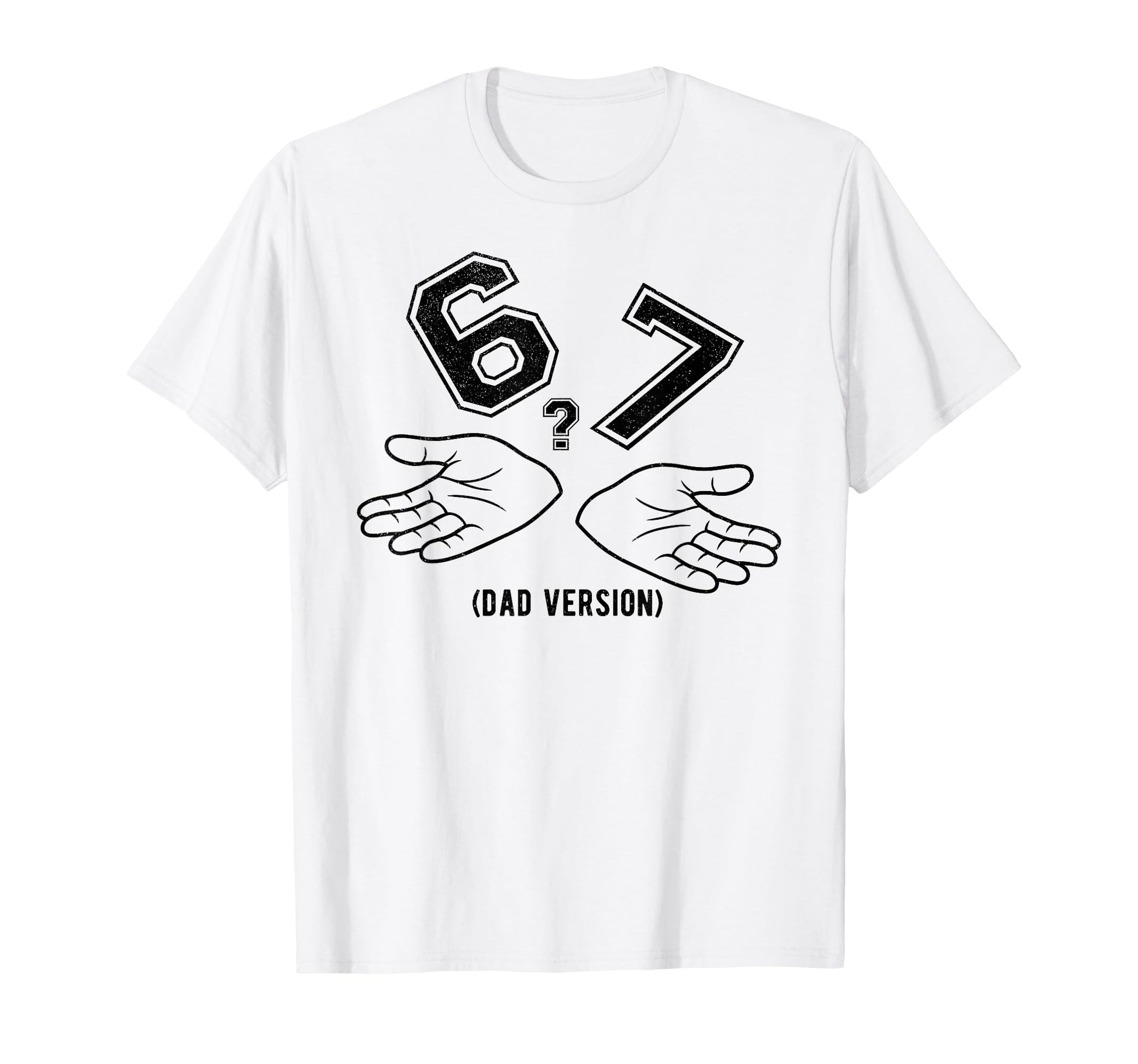 6 7 Meme Six Seven Logo Dad Joke Funny T-Shirt - Streetwear Style Men Women - T-Shirt, Sweatshirt, Hoodie