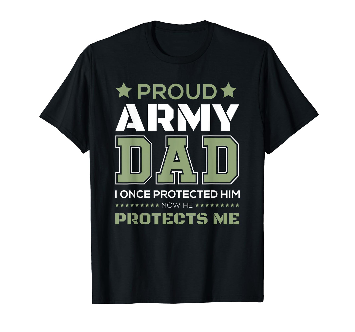 Proud Army Dad Protect Son T Shirts T-Shirt - Unique Graphic Unisex - T-Shirt, Sweatshirt, Hoodie