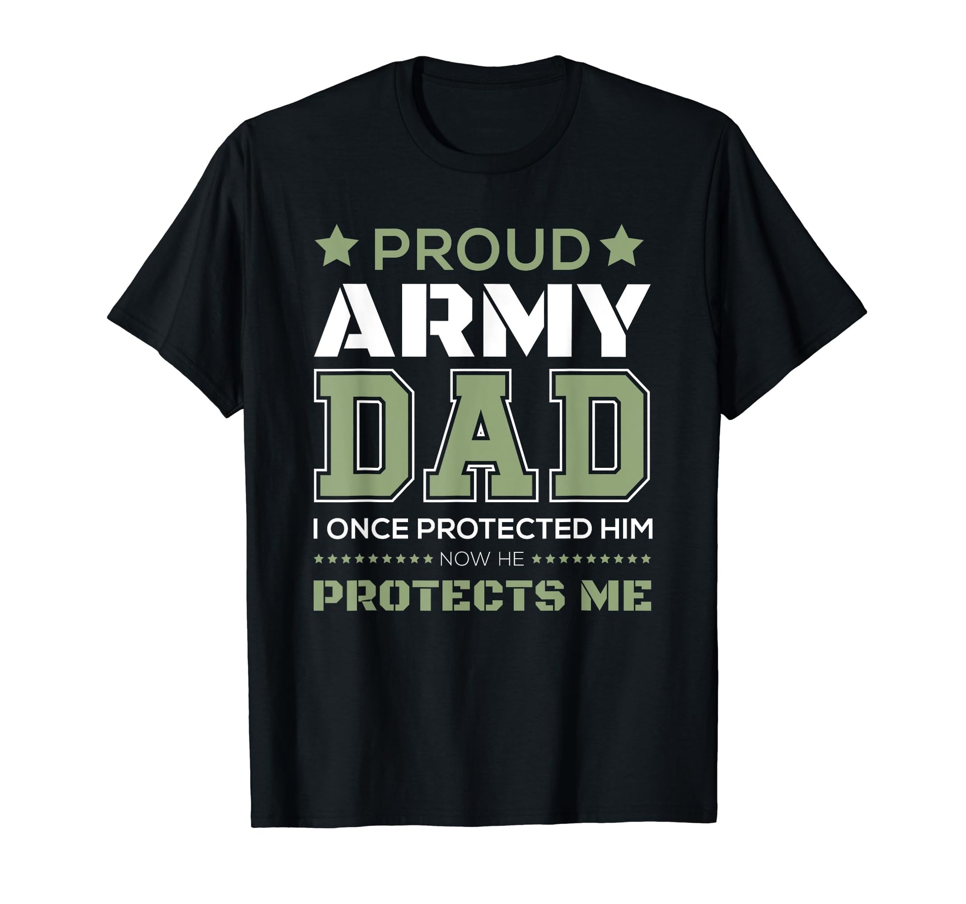 Proud Army Dad Protect Son T Shirts T-Shirt - Unique Graphic Unisex - T-Shirt, Sweatshirt, Hoodie