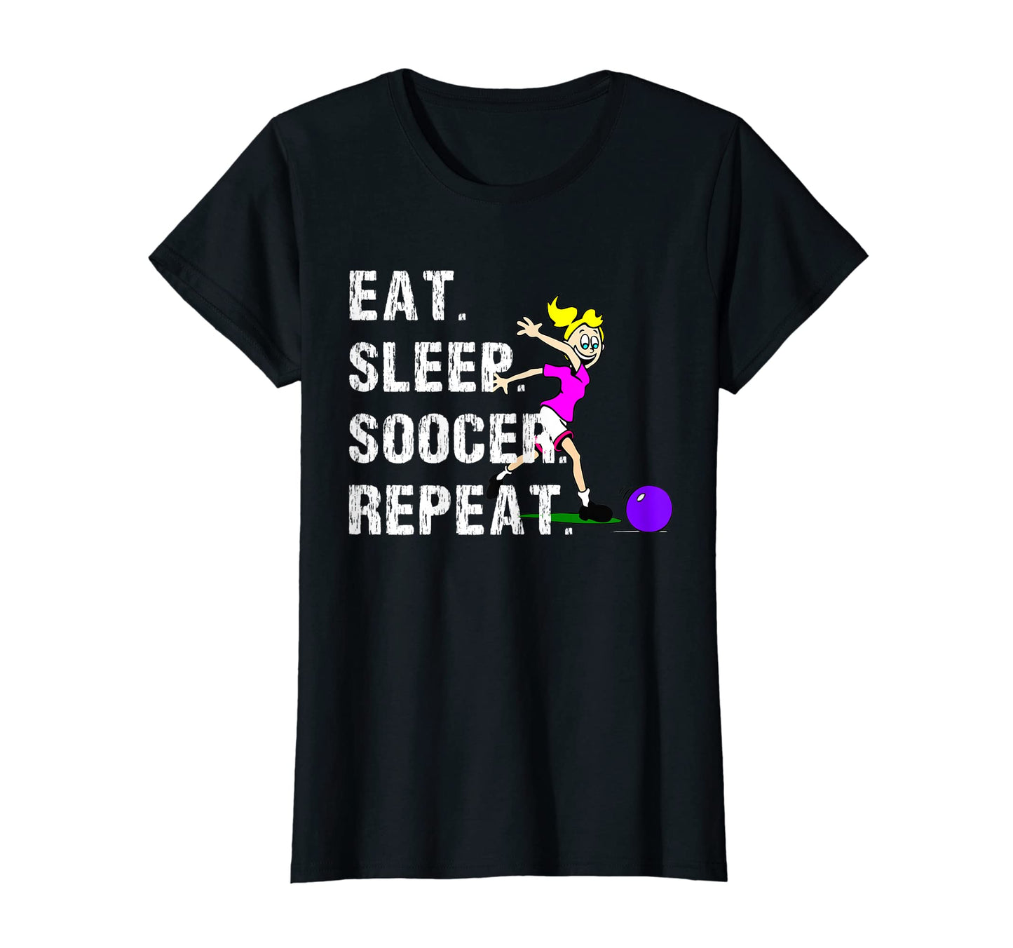 Eat Sleep Soccer Repeat Soccer Funny Gift T-Shirt - Graphic Print Men Women - T-Shirt, Sweatshirt, Hoodie
