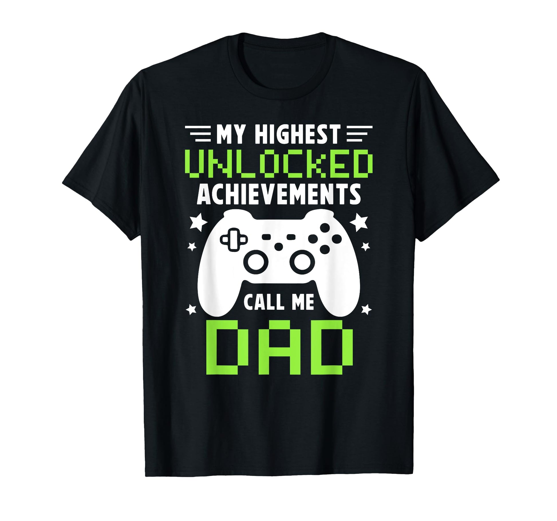 Proud Gaming Dad Gamer Dad Video T-Shirt - Casual Everyday Wear Unisex - T-Shirt, Sweatshirt, Hoodie