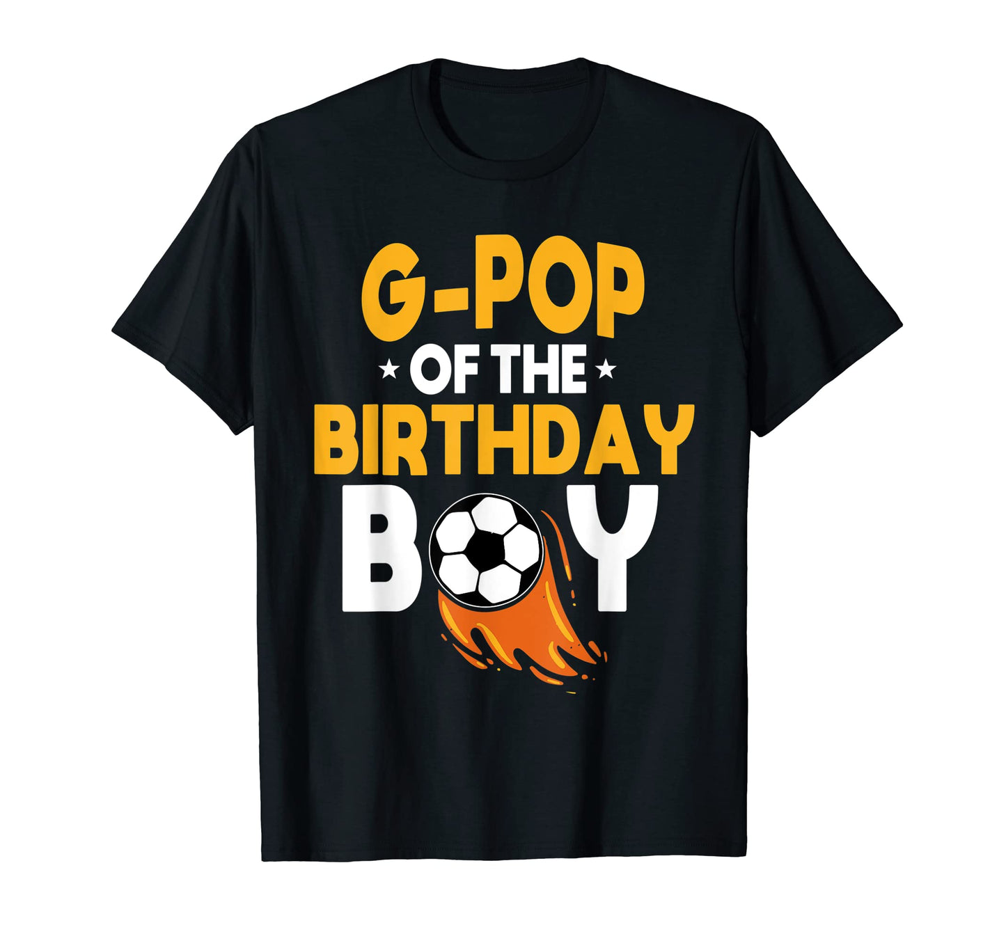 G Pop Birthday Soccer Team Bday Party T-Shirt - Novelty Apparel for Adults - T-Shirt, Sweatshirt, Hoodie