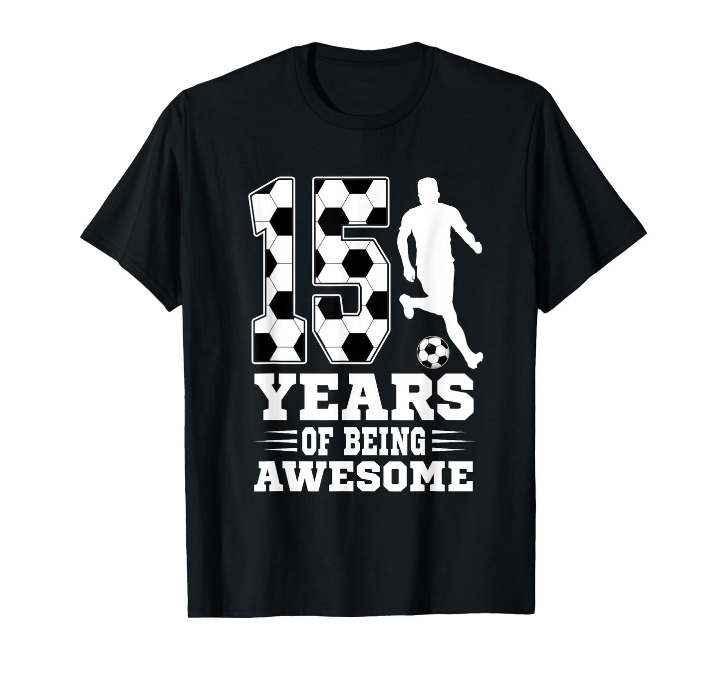 15 Years Being Awesome Birthday T-Shirt - Casual Everyday Wear for Adults - T-Shirt, Sweatshirt, Hoodie
