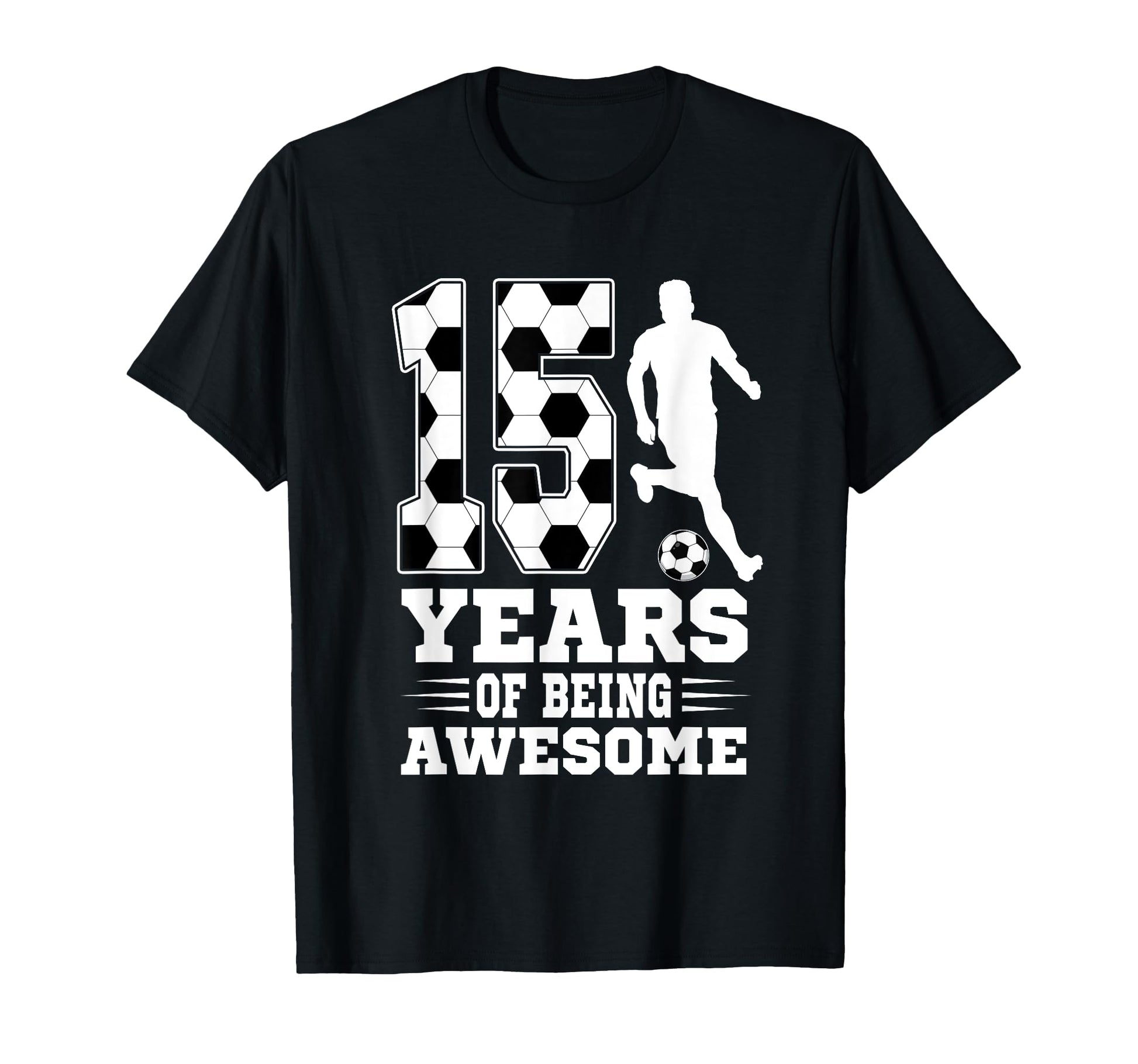 15 Years Being Awesome Birthday T-Shirt - Casual Everyday Wear for Adults - T-Shirt, Sweatshirt, Hoodie