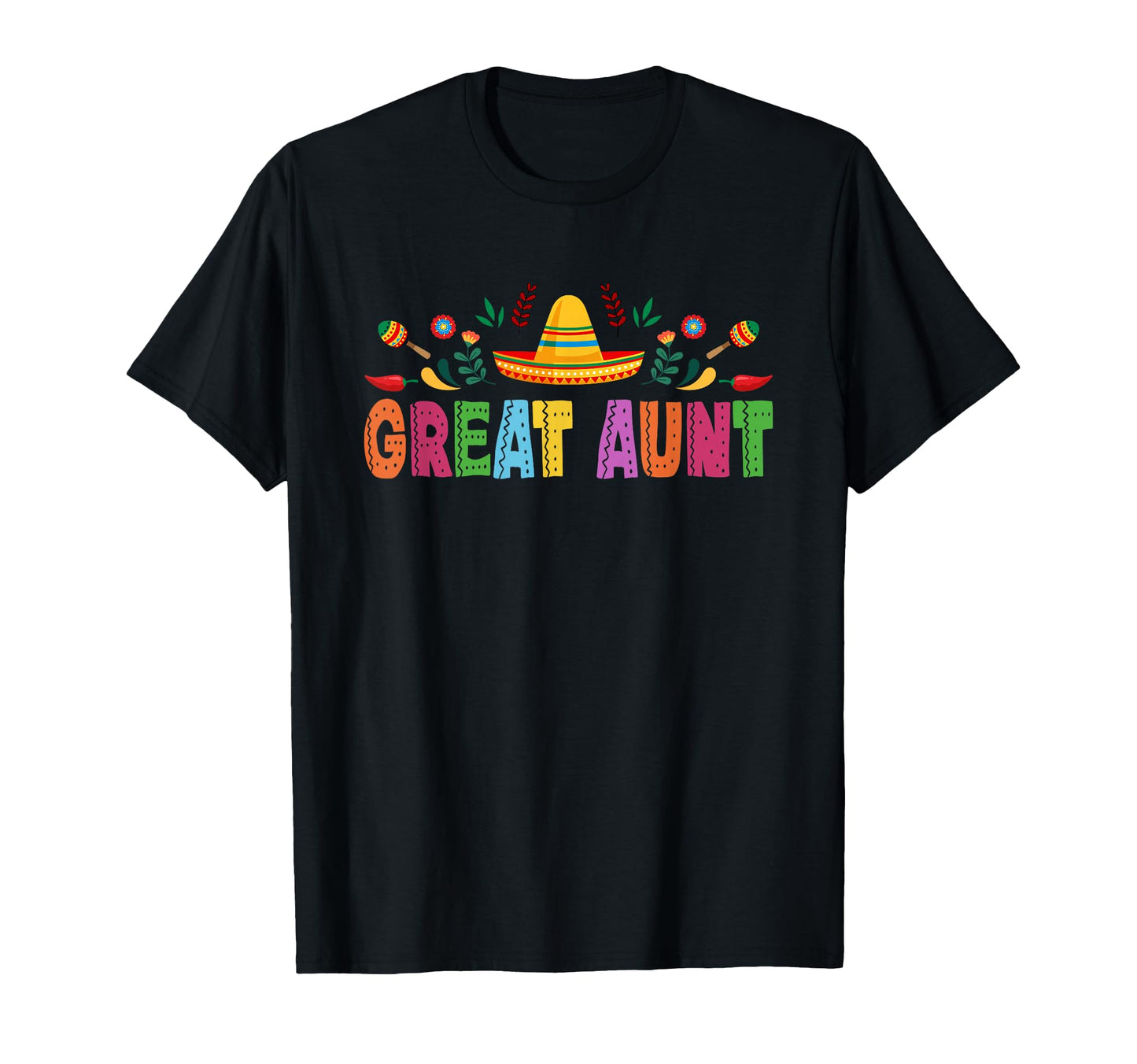 Great Aunt Mexican Fiesta Bday Party T-Shirt - Minimalist Print Men Women - T-Shirt, Sweatshirt, Hoodie