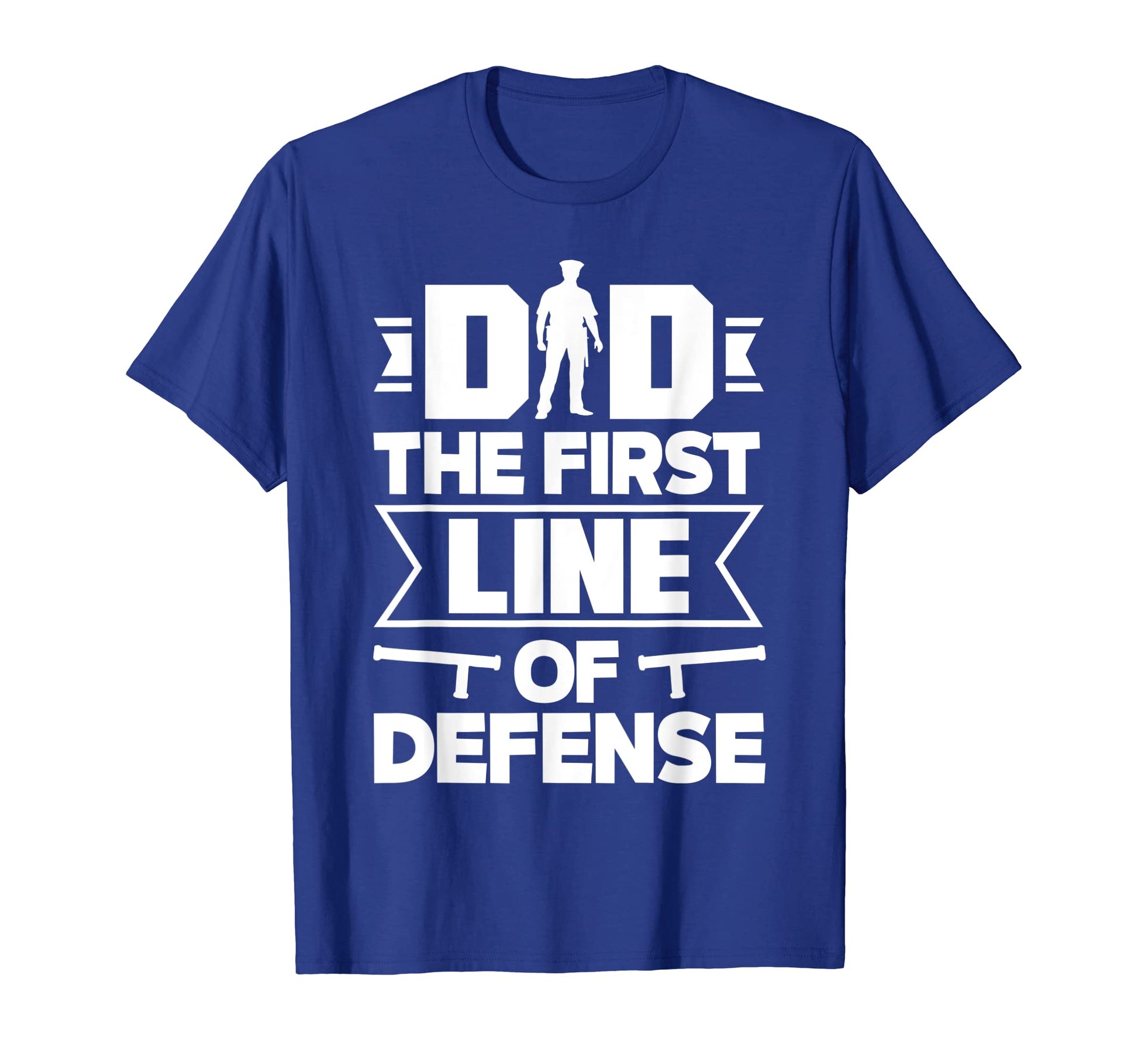 Dad First Line Defense Fathers Day T-Shirt - Streetwear Style Unisex - T-Shirt, Sweatshirt, Hoodie