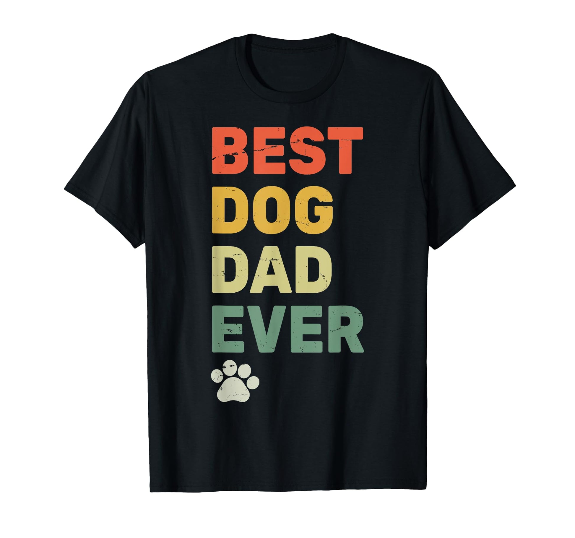 Best Dog Dad Ever Dog Daddy Doggy T-Shirt - Unique Graphic for Adults - T-Shirt, Sweatshirt, Hoodie