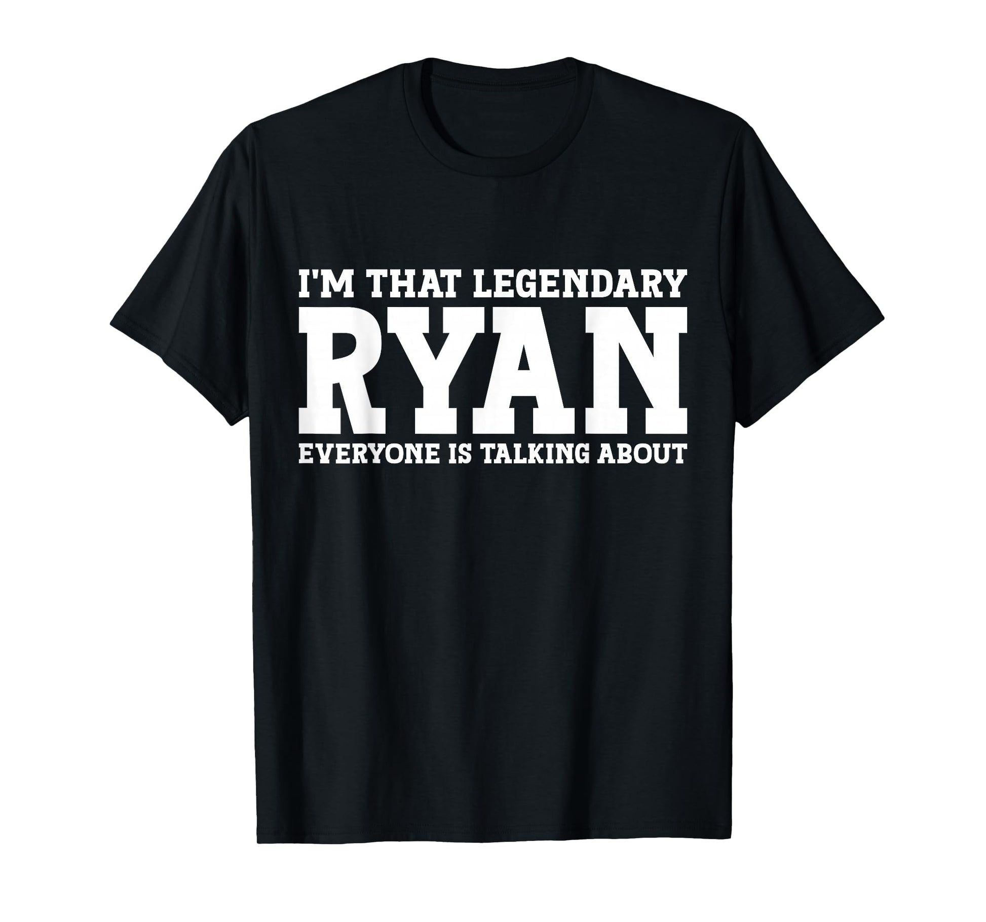 Ryan Gifts Ryan Name Birthday Gifts T-Shirt - Novelty Apparel for Adults - T-Shirt, Sweatshirt, Hoodie