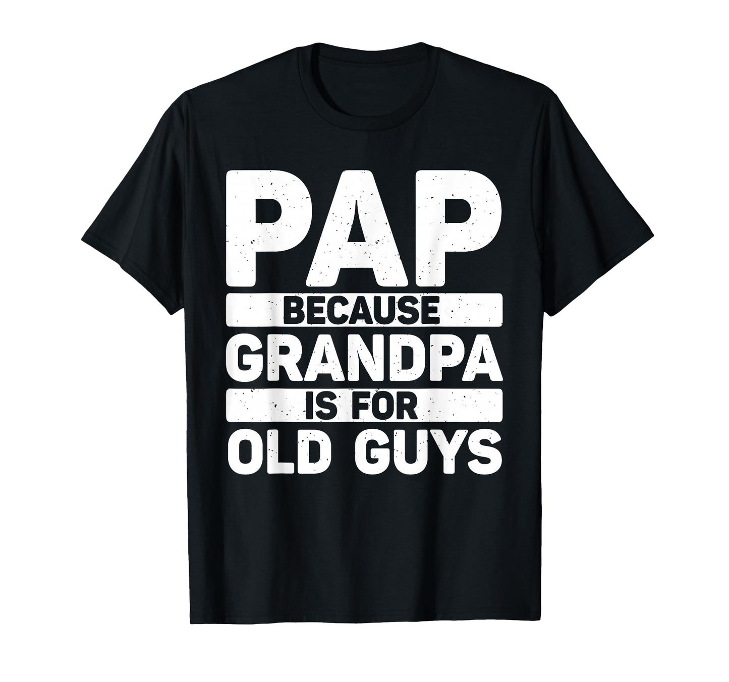 Funny Pap Grandpa From Grandkids T-Shirt - Trendy Graphic Men Women - T-Shirt, Sweatshirt, Hoodie
