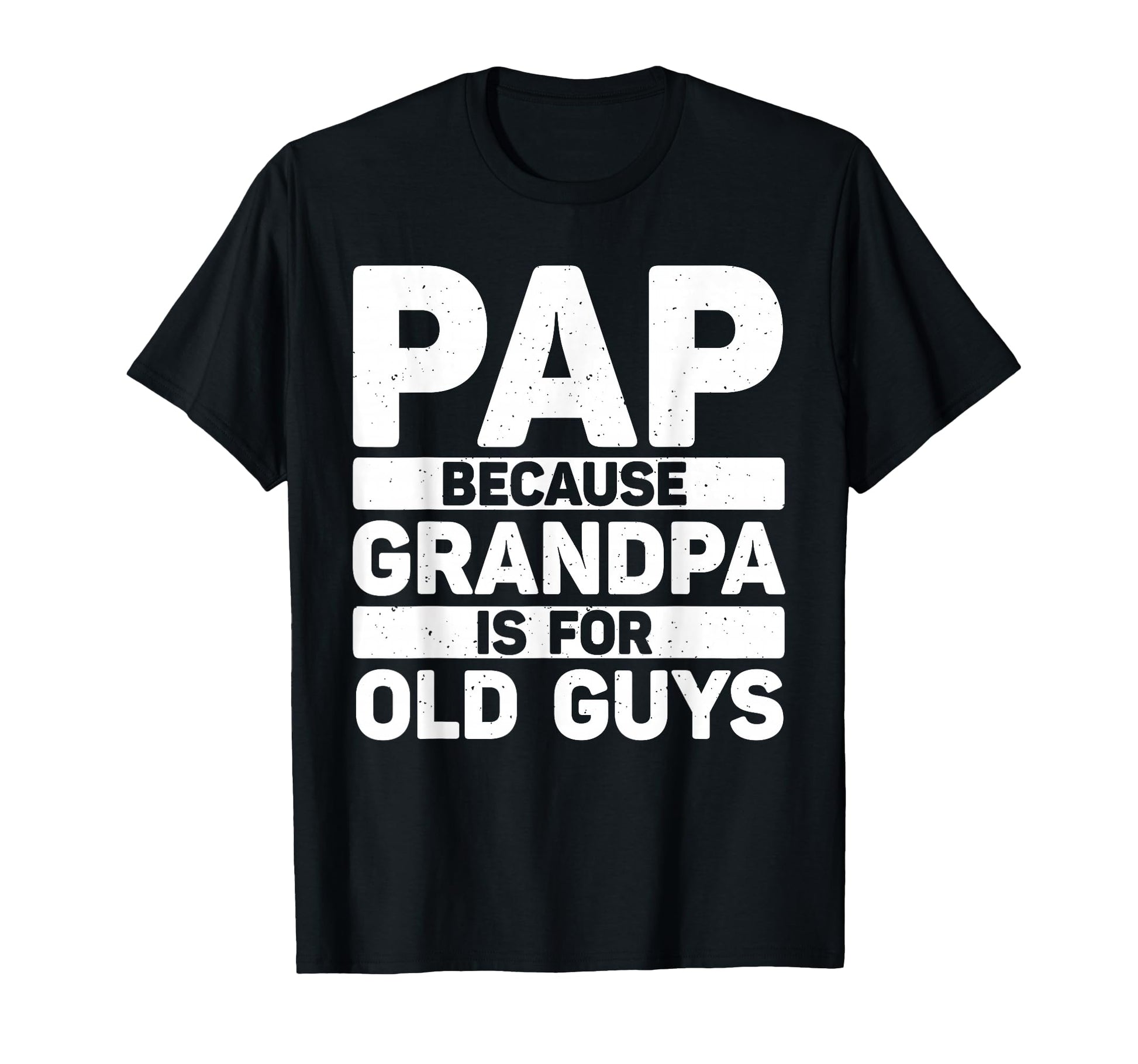 Funny Pap Grandpa From Grandkids T-Shirt - Trendy Graphic Men Women - T-Shirt, Sweatshirt, Hoodie
