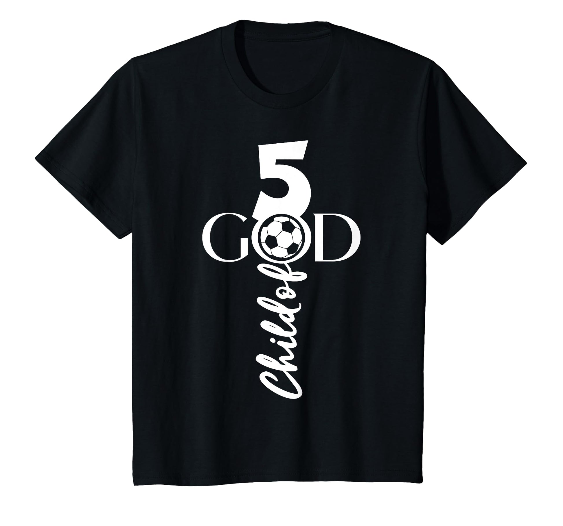 Jesus Christ 5 Years Child God Soccer T-Shirt - Trendy Graphic Men Women - T-Shirt, Sweatshirt, Hoodie