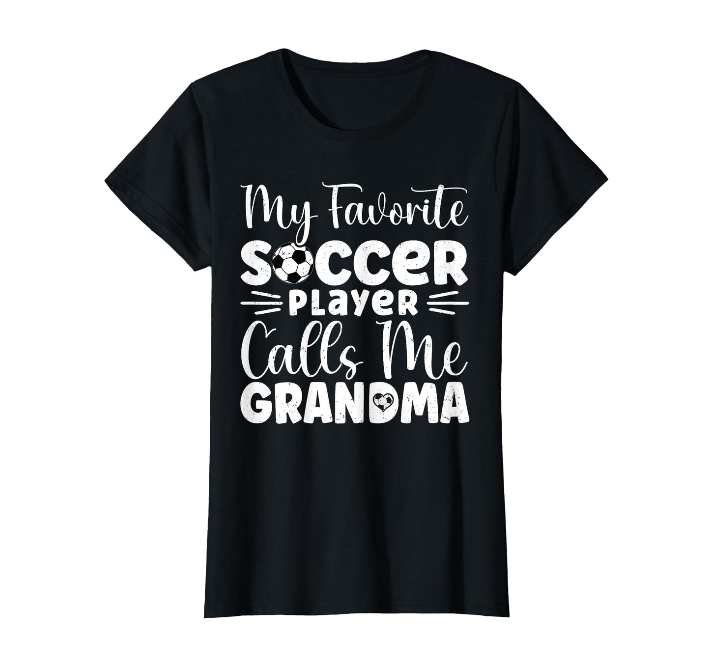 My Favorite Soccer Player Calls Me T-Shirt - Fun Novelty Design Unisex - T-Shirt, Sweatshirt, Hoodie