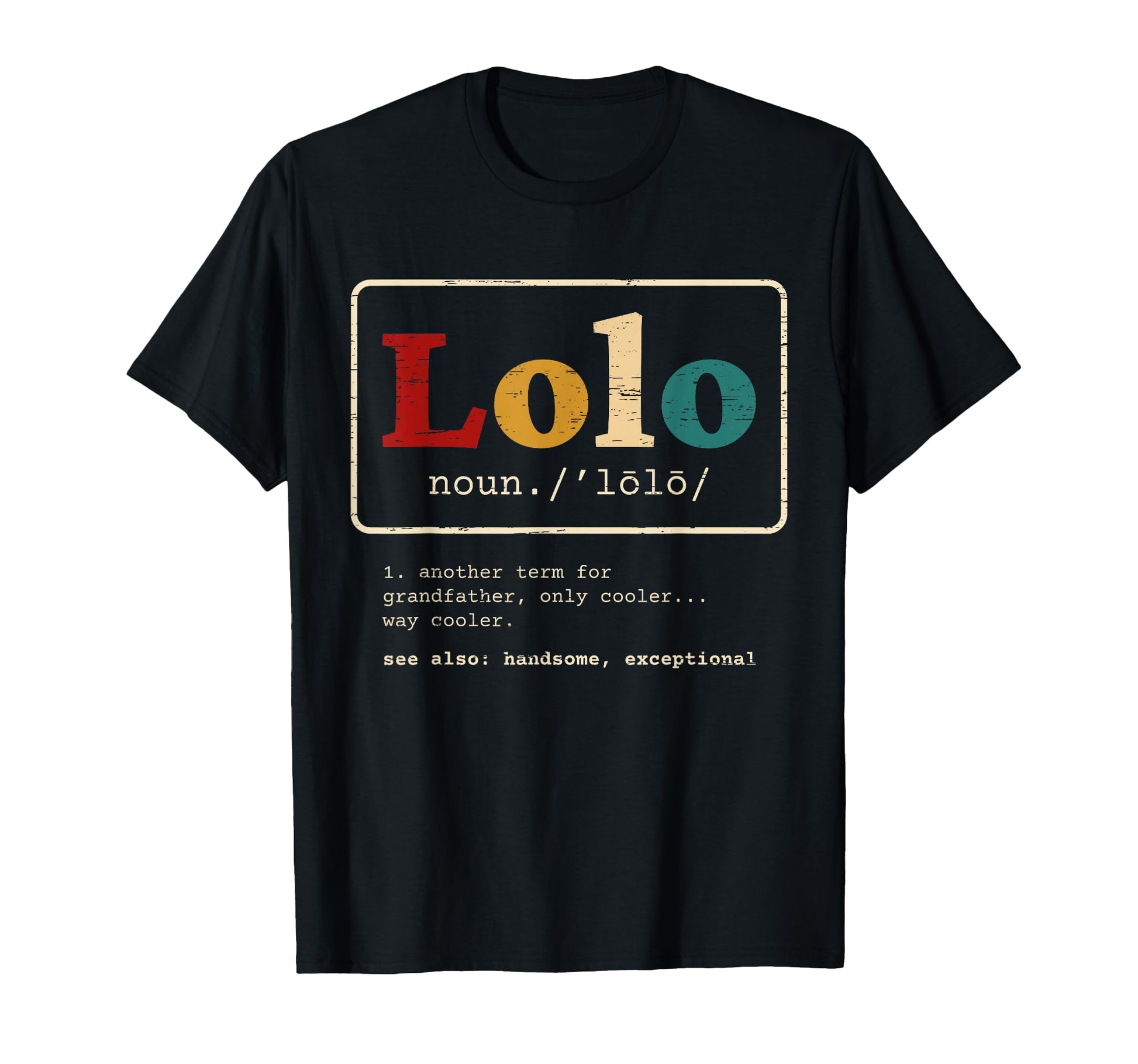 Lolo Definition Filipino Grandpa T-Shirt - Minimalist Print for Adults - T-Shirt, Sweatshirt, Hoodie
