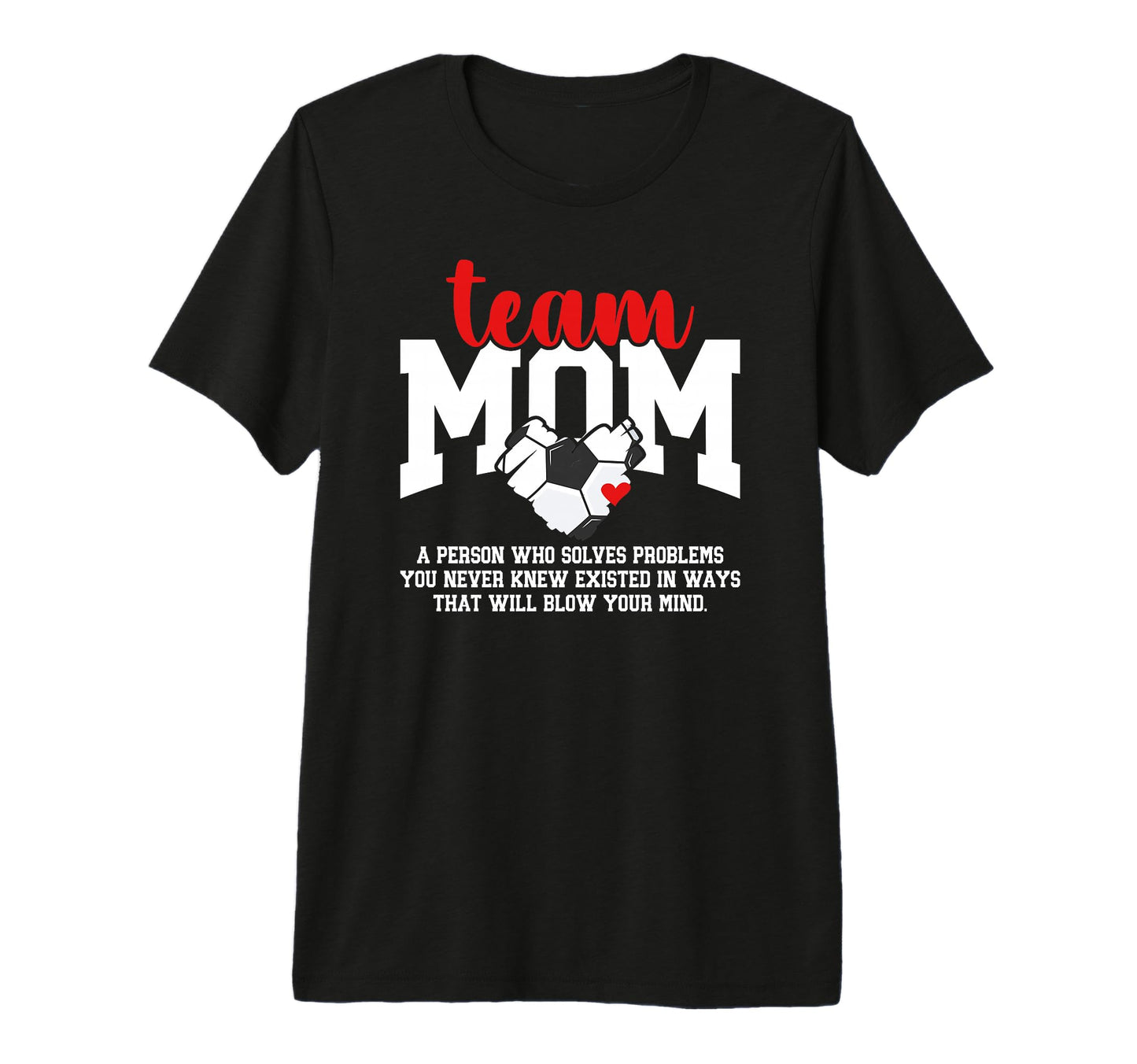 Soccer Team Mom Definition Soccer T-Shirt - Minimalist Print for Adults - T-Shirt, Sweatshirt, Hoodie