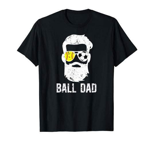 Ball Dad Soccer Softball Dad Ballers T-Shirt - Trendy Graphic Men Women - T-Shirt, Sweatshirt, Hoodie