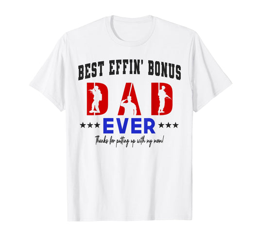 Best Bonus Dad Ever Military Fathers T-Shirt - Minimalist Print for Adults - T-Shirt, Sweatshirt, Hoodie