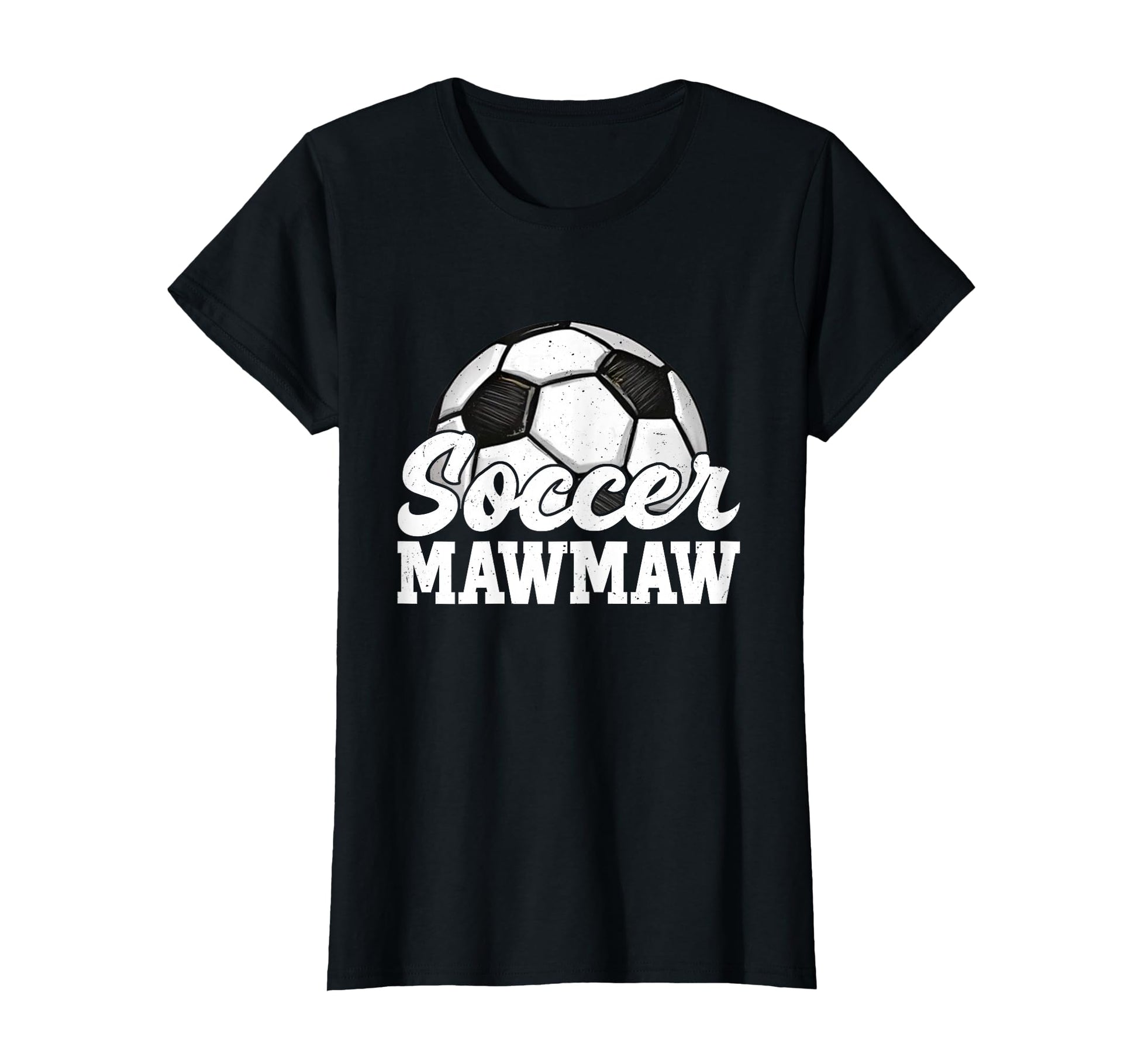 Soccer Mawmaw Gifts Mothers Day T-Shirt - Fun Novelty Design for Adults - T-Shirt, Sweatshirt, Hoodie