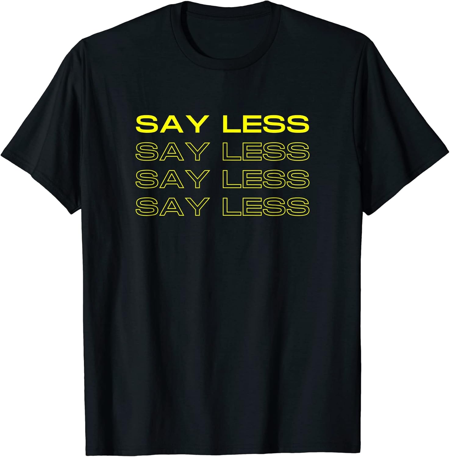 Say Less Do More Merch Unisex T-shirt, Sweatshirt, Hoodie, Long Sleeve Tee - T-Shirt, Sweatshirt, Hoodie