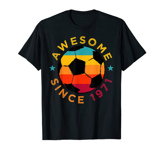 Awesome Since 1971 Soccer Birthday Party T-Shirt - Minimalist Print Unisex - T-Shirt, Sweatshirt, Hoodie
