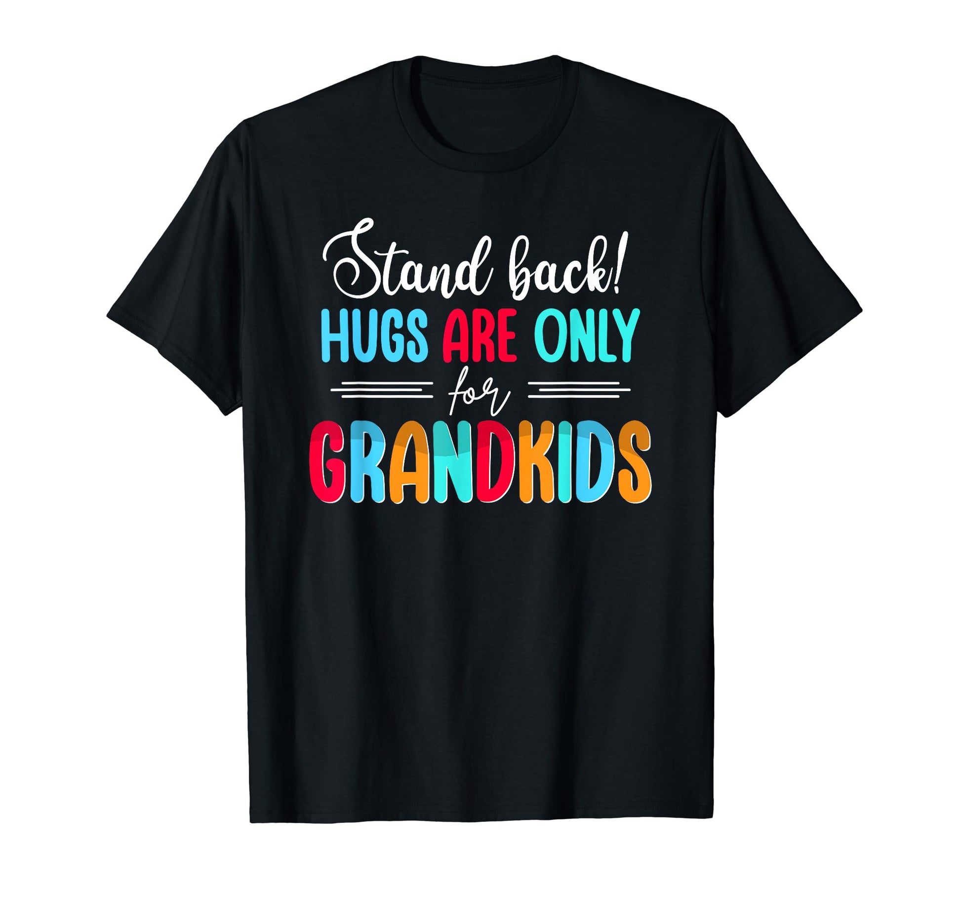 Grandpa Hugs Are Only Grandkids T-Shirt - Aesthetic Graphic Men Women - T-Shirt, Sweatshirt, Hoodie