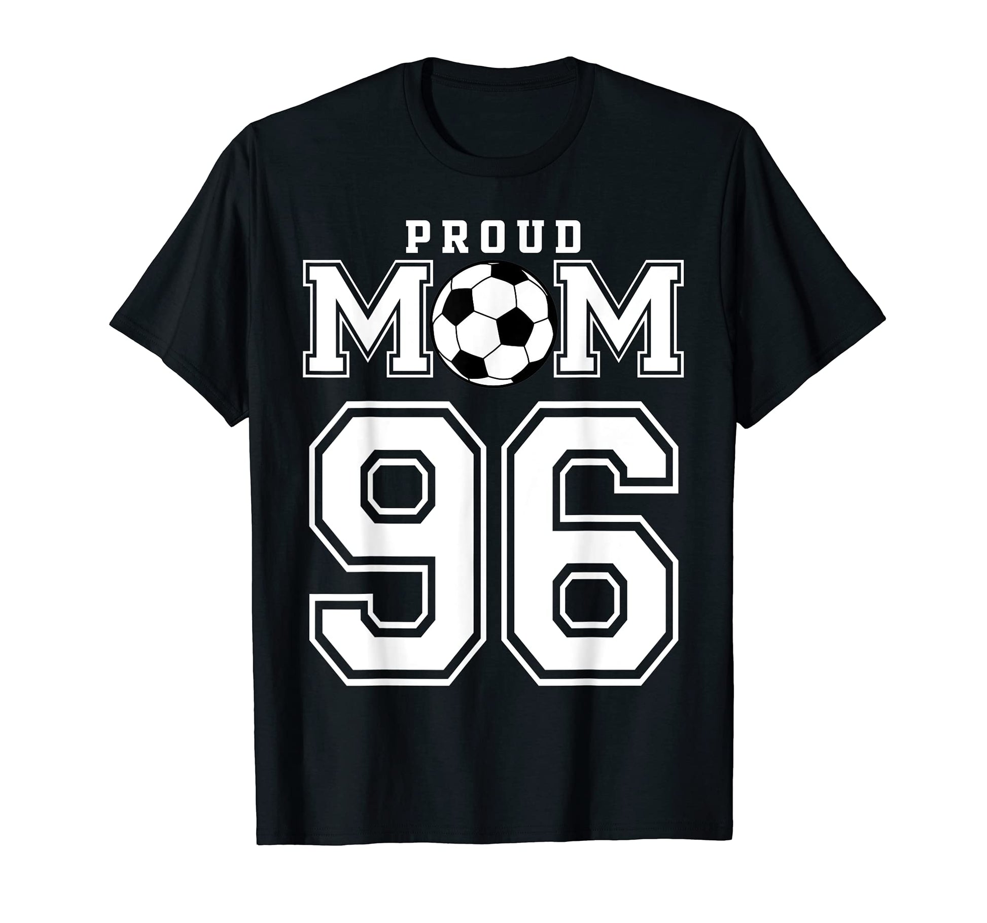 Number 96 Custom Proud Soccer T-Shirt - Casual Everyday Wear Men Women - T-Shirt, Sweatshirt, Hoodie