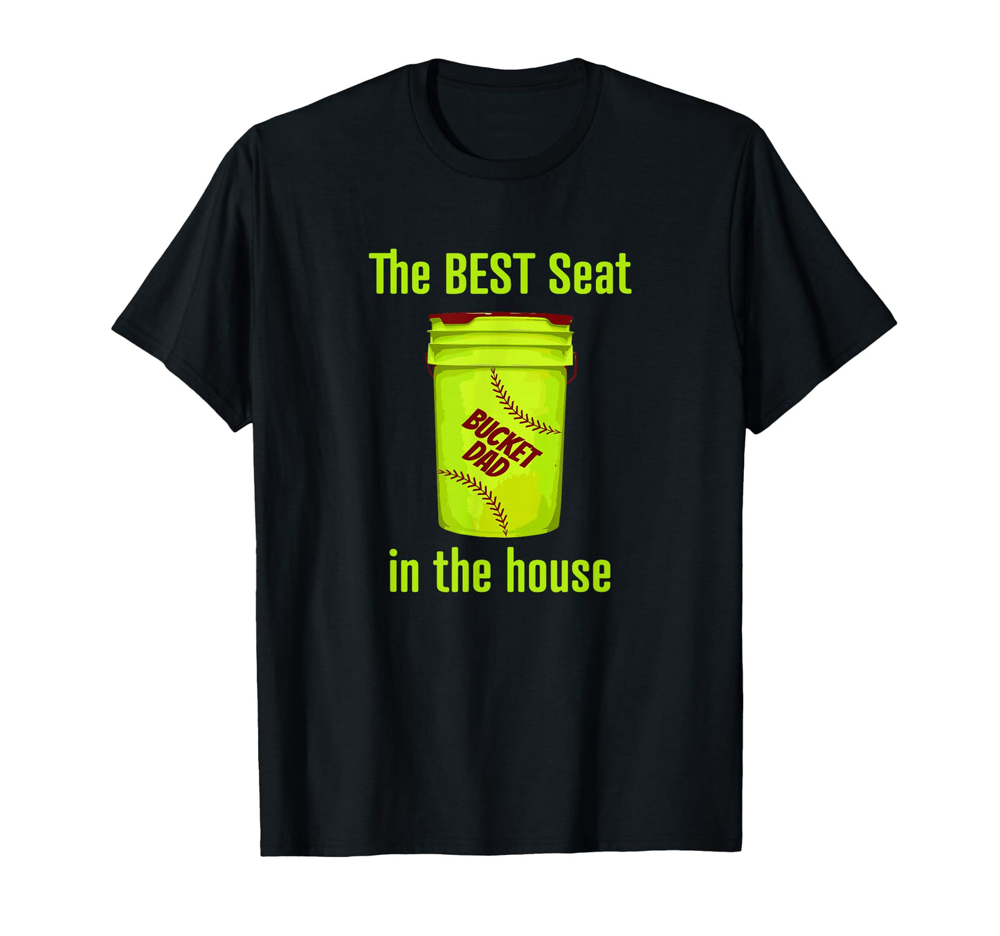 As Tees Softball Dad Best Seat House T-Shirt - Casual Everyday Wear Unisex - T-Shirt, Sweatshirt, Hoodie