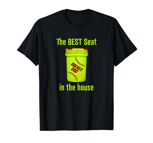 As Tees Softball Dad Best Seat House T-Shirt - Casual Everyday Wear Unisex - T-Shirt, Sweatshirt, Hoodie