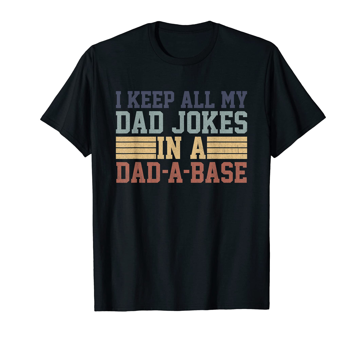 Mens I Keep All My Dad Jokes Dad T-Shirt - Fun Novelty Design for Adults - T-Shirt, Sweatshirt, Hoodie