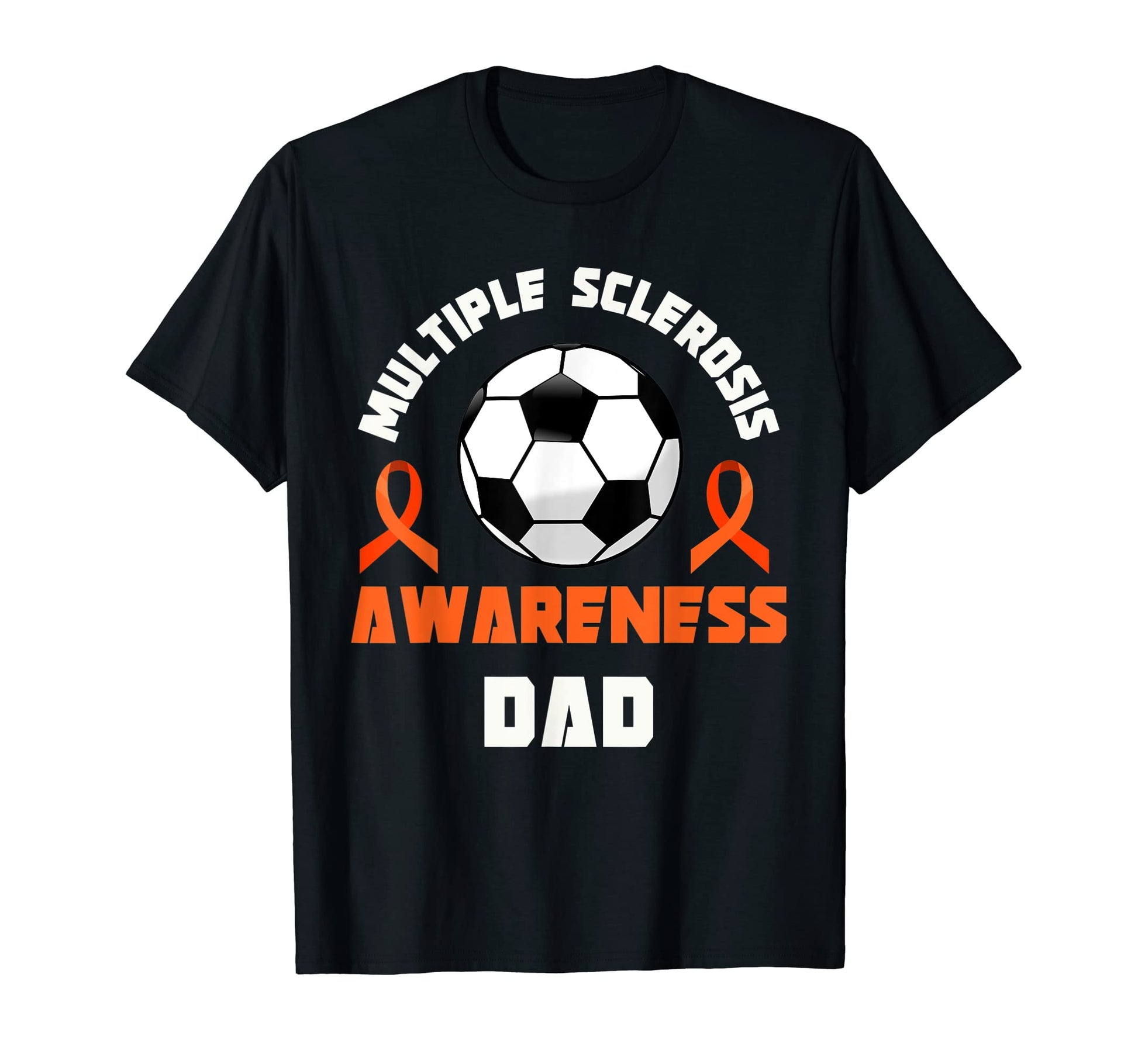 Ms Awareness Soccer Dad Multiple T-Shirt - Streetwear Style Unisex - T-Shirt, Sweatshirt, Hoodie