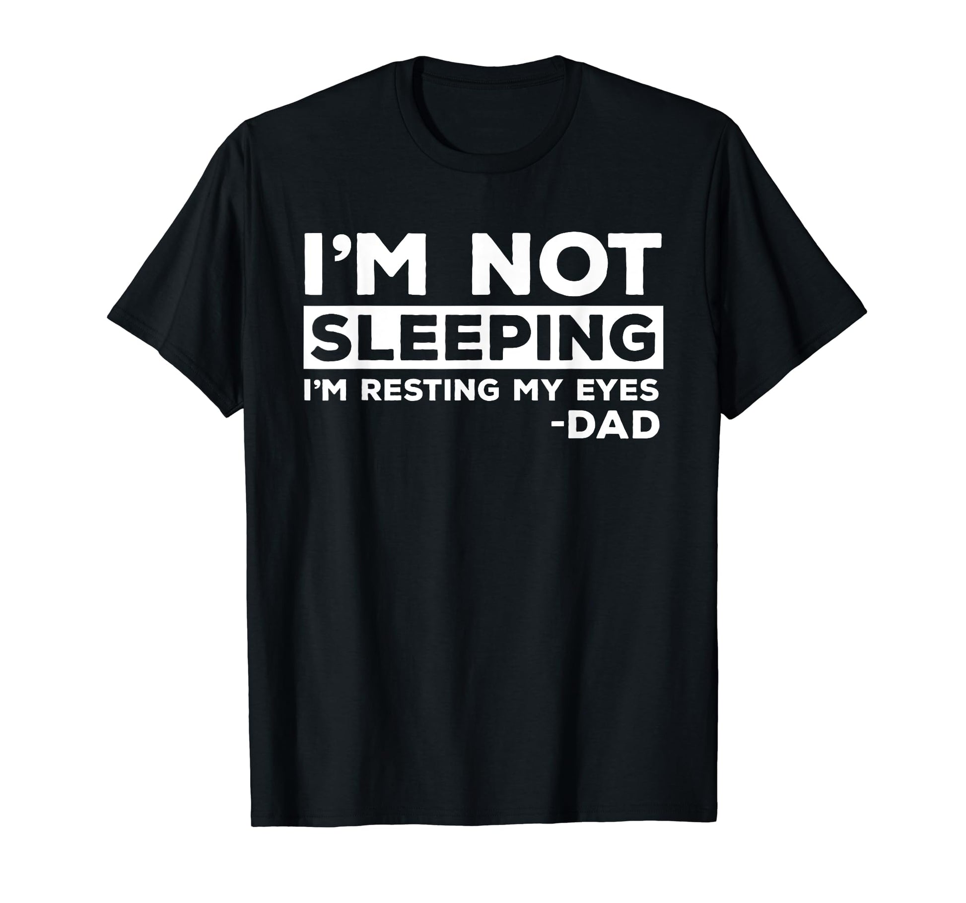 Best Dad Joke Art Father Sleeping T-Shirt - Streetwear Style Men Women - T-Shirt, Sweatshirt, Hoodie