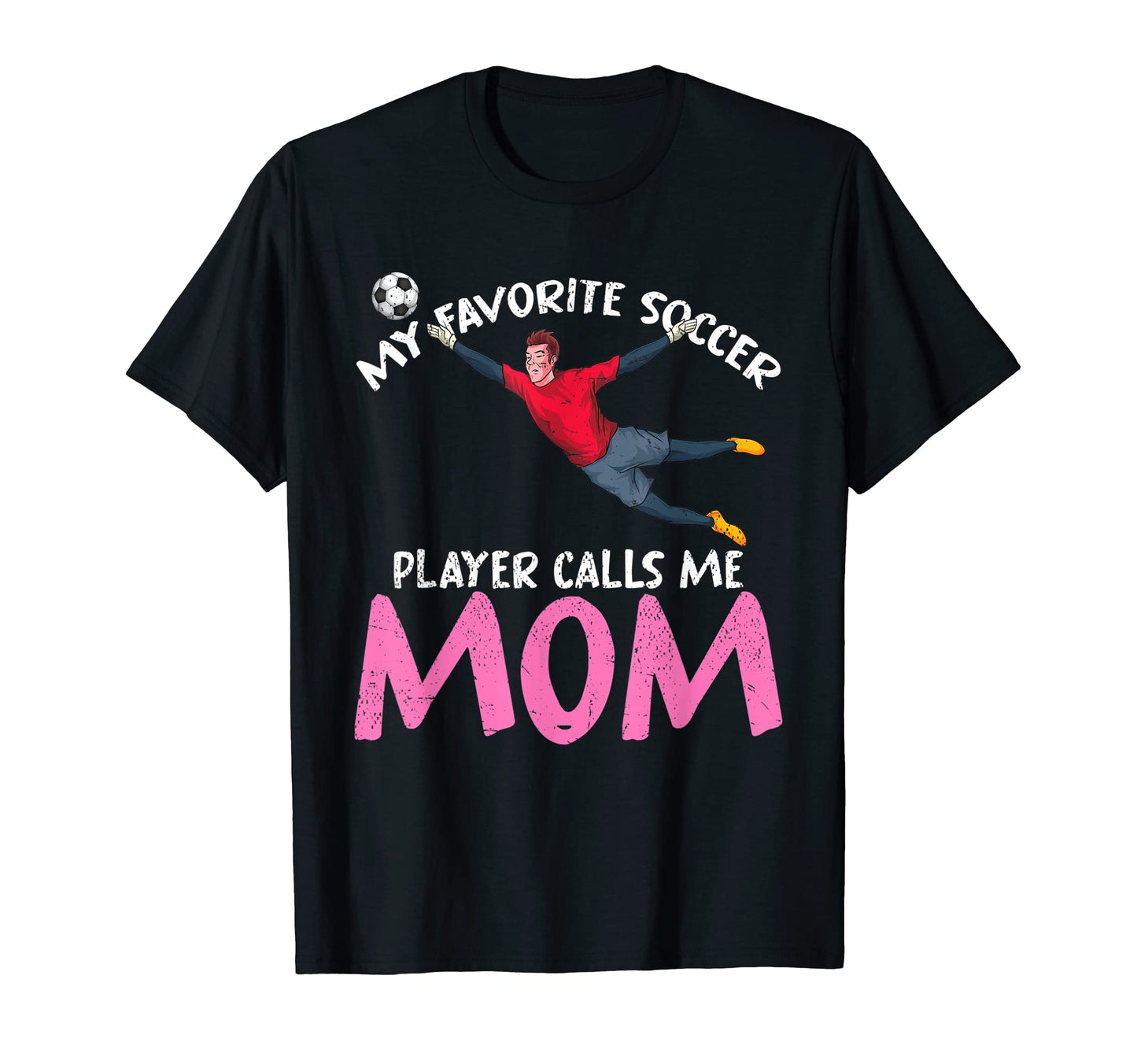 Sport Soccer Lover Mothers Day T-Shirt - Streetwear Style for Adults - T-Shirt, Sweatshirt, Hoodie