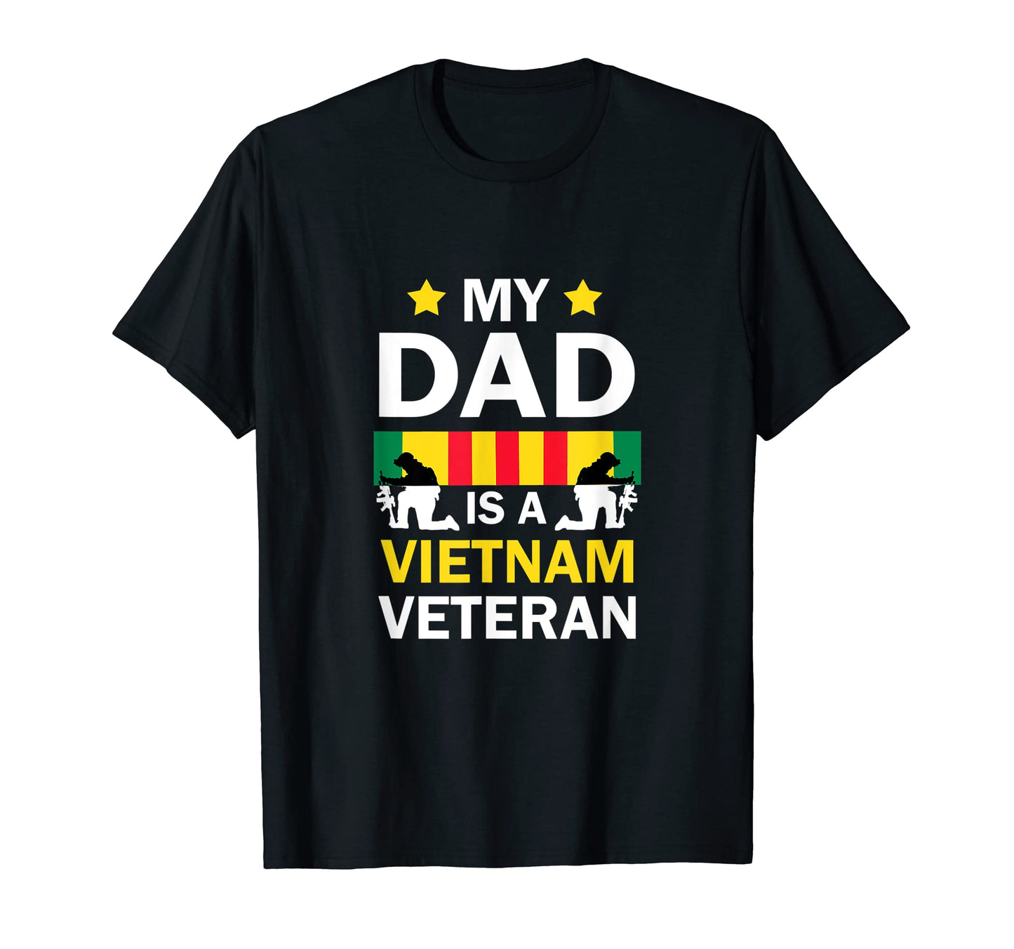 My Dad Is Vietnam Veteran T-Shirt - Streetwear Style Men Women - T-Shirt, Sweatshirt, Hoodie