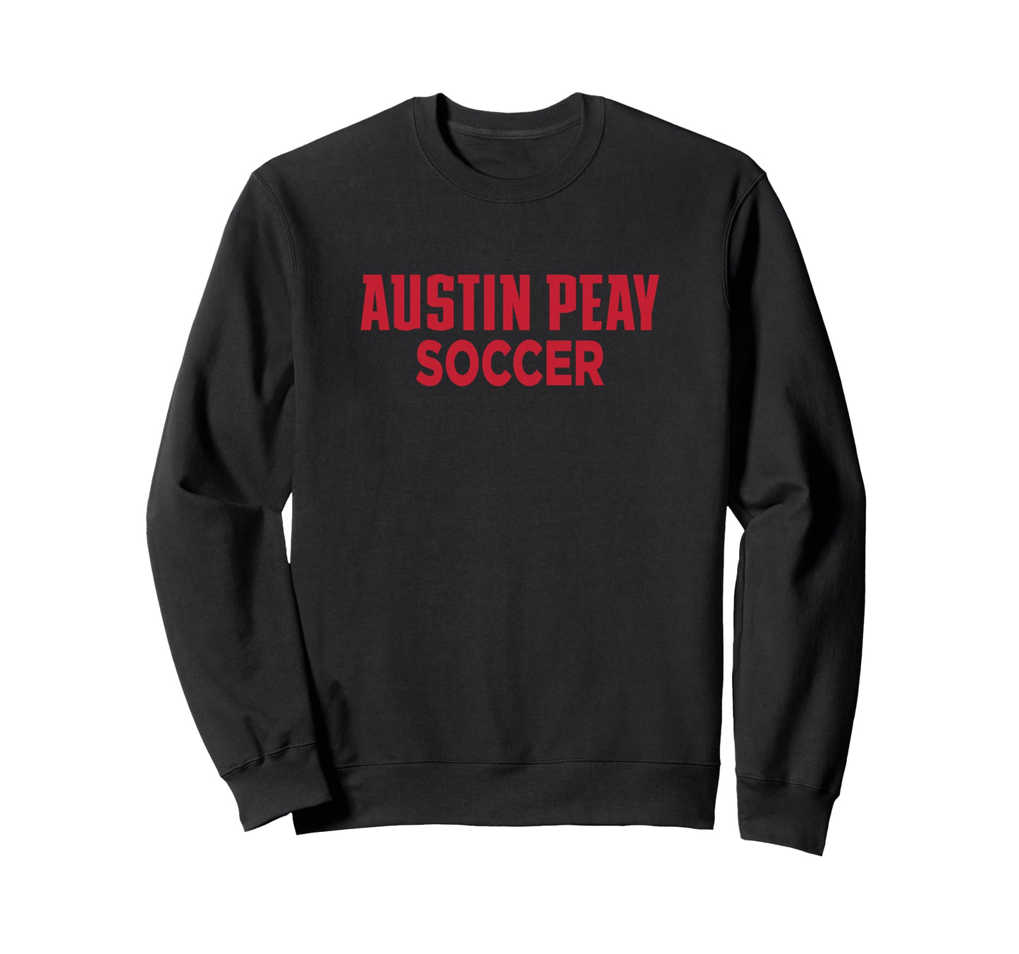 Austin Peay State University Soccer Sweatshirt - Trendy Graphic Unisex - T-Shirt, Sweatshirt, Hoodie