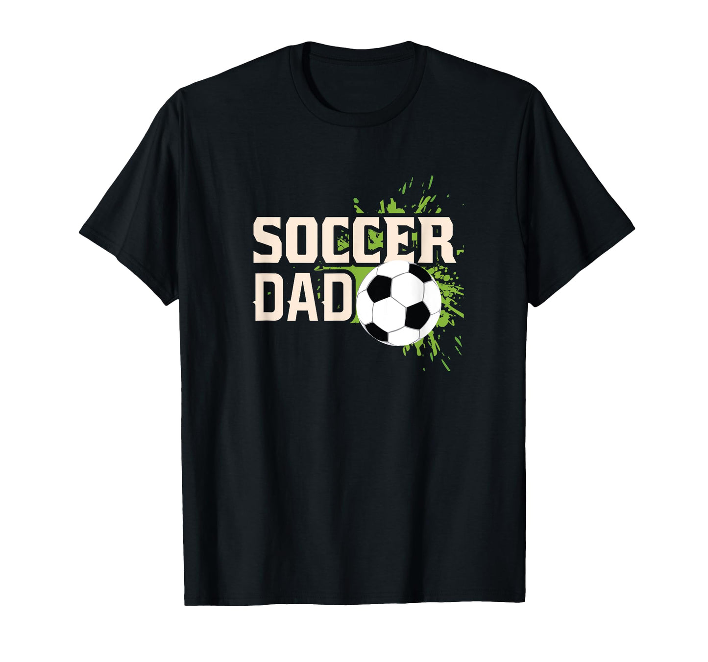 Soccer Dad Funny Soccer Player T-Shirt - Fun Novelty Design Men Women - T-Shirt, Sweatshirt, Hoodie