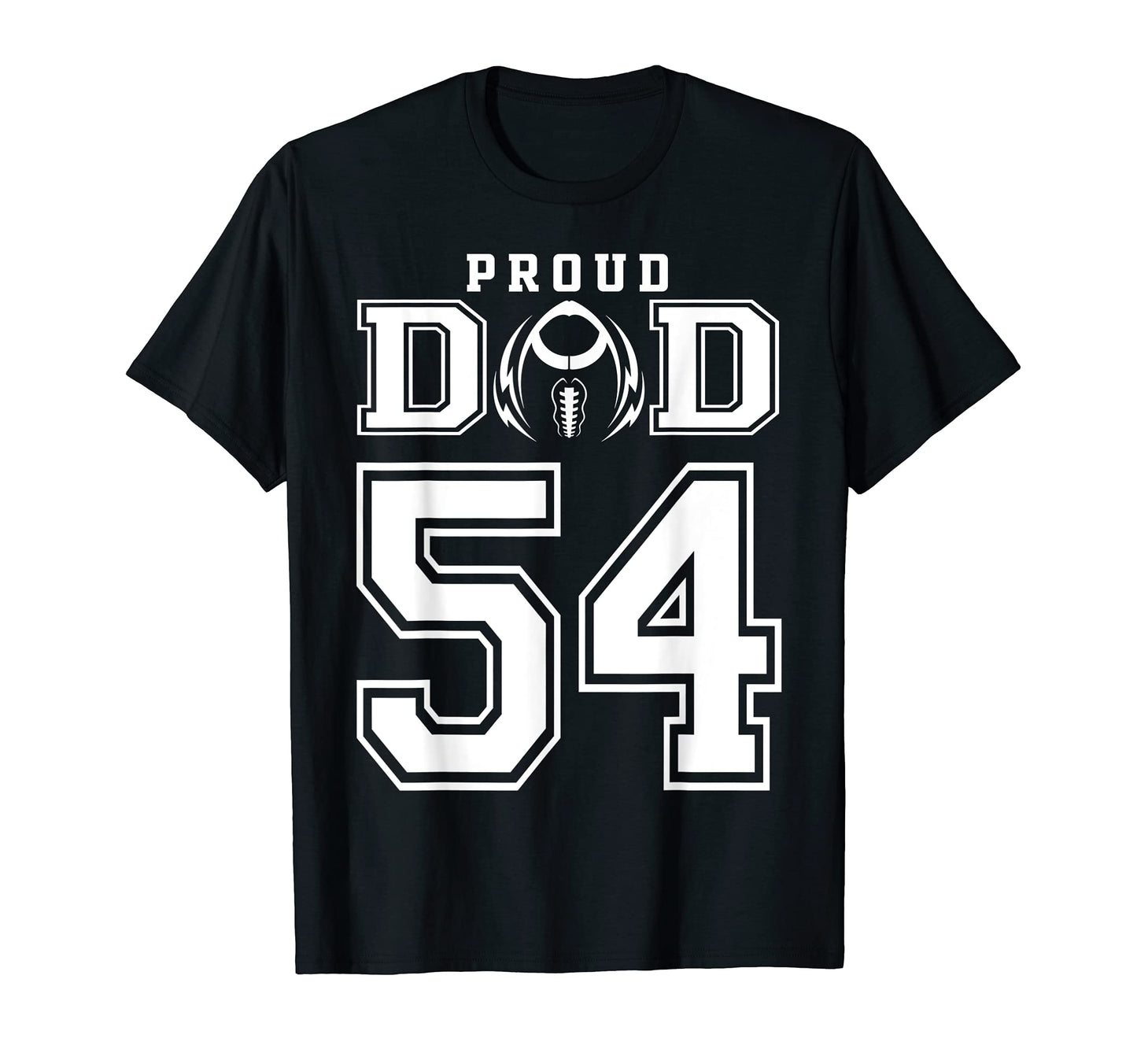 Custom Proud Football Dad Number 54 T-Shirt - Fun Novelty Design Men Women - T-Shirt, Sweatshirt, Hoodie