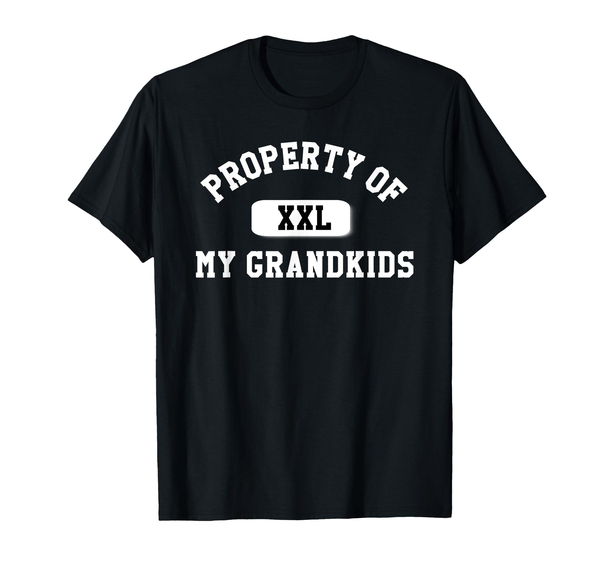 Grandpa Property My Grandkids T-Shirt - Novelty Apparel Unisex - T-Shirt, Sweatshirt, Hoodie
