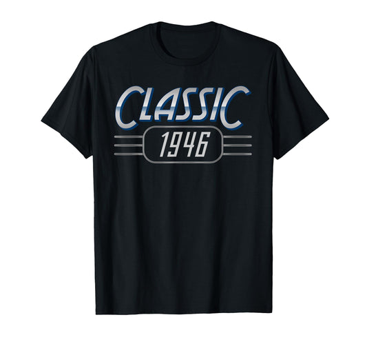 1946 Birthday Born 1946 T-Shirt - Fun Novelty Design for Adults - T-Shirt, Sweatshirt, Hoodie
