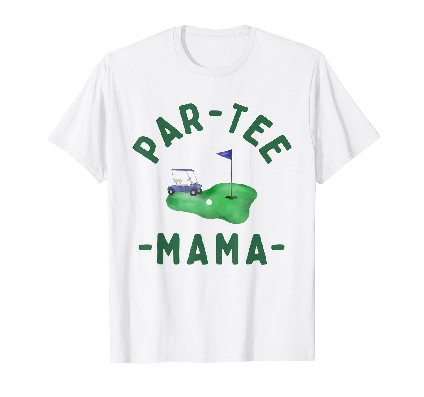 Par Mama Hole One Golf Parents Matching T-Shirt - Trendy Graphic Men Women - T-Shirt, Sweatshirt, Hoodie