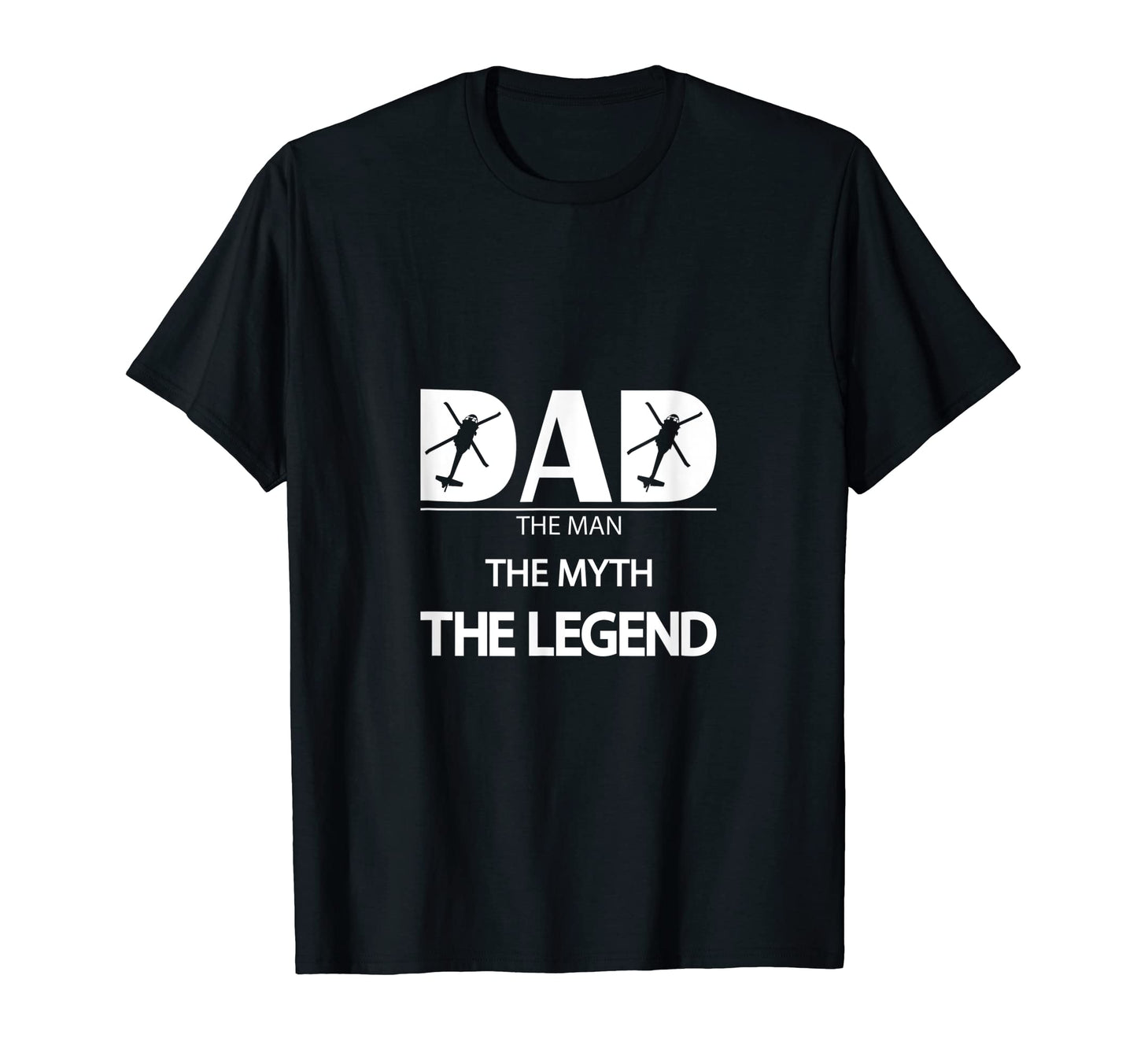 Uh 60 Blackhawk Helicopter Dad Myth T-Shirt - Casual Everyday Wear Unisex - T-Shirt, Sweatshirt, Hoodie