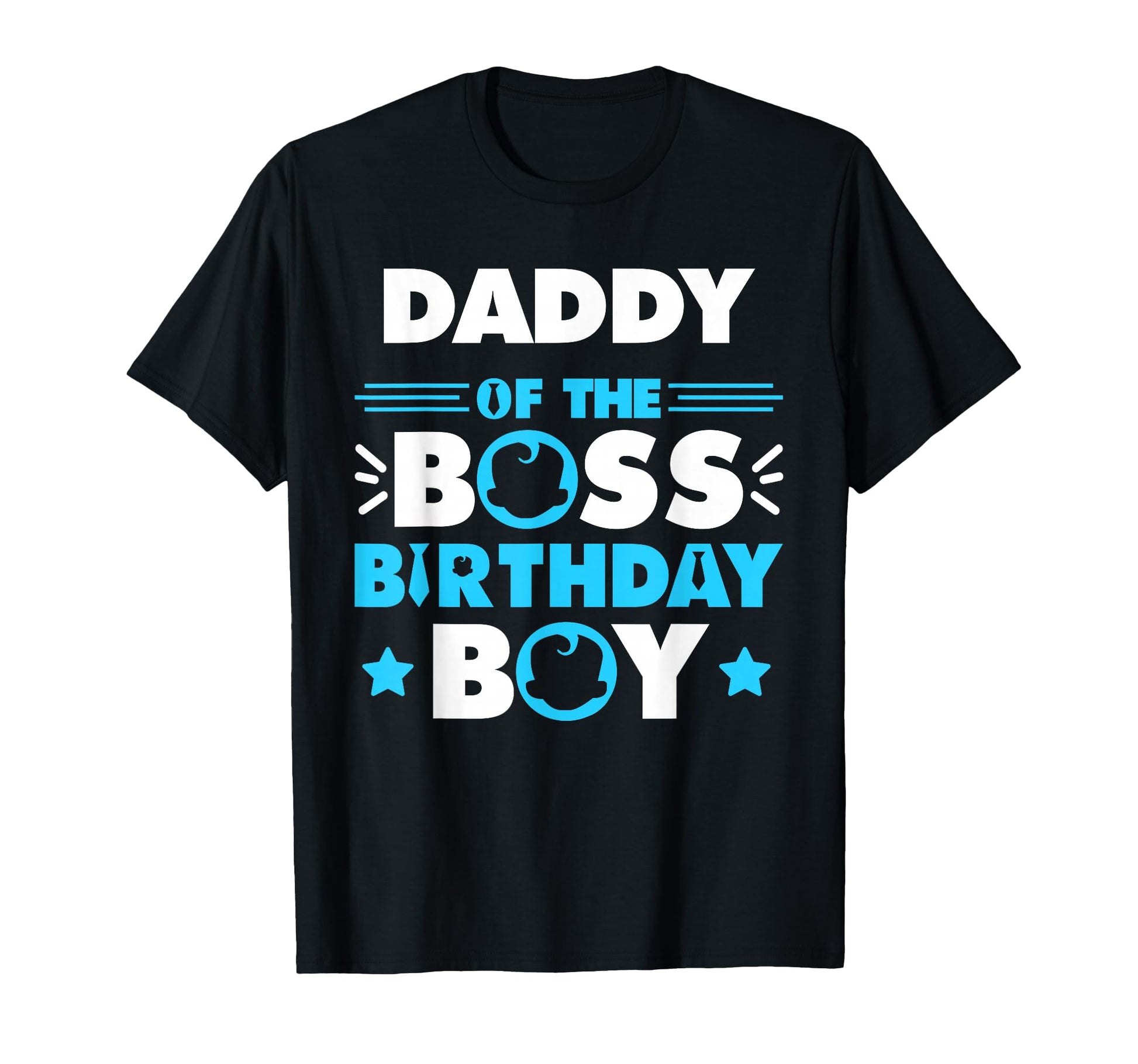 Daddy Boss Birthday Family Matching T-Shirt - Novelty Apparel for Adults - T-Shirt, Sweatshirt, Hoodie