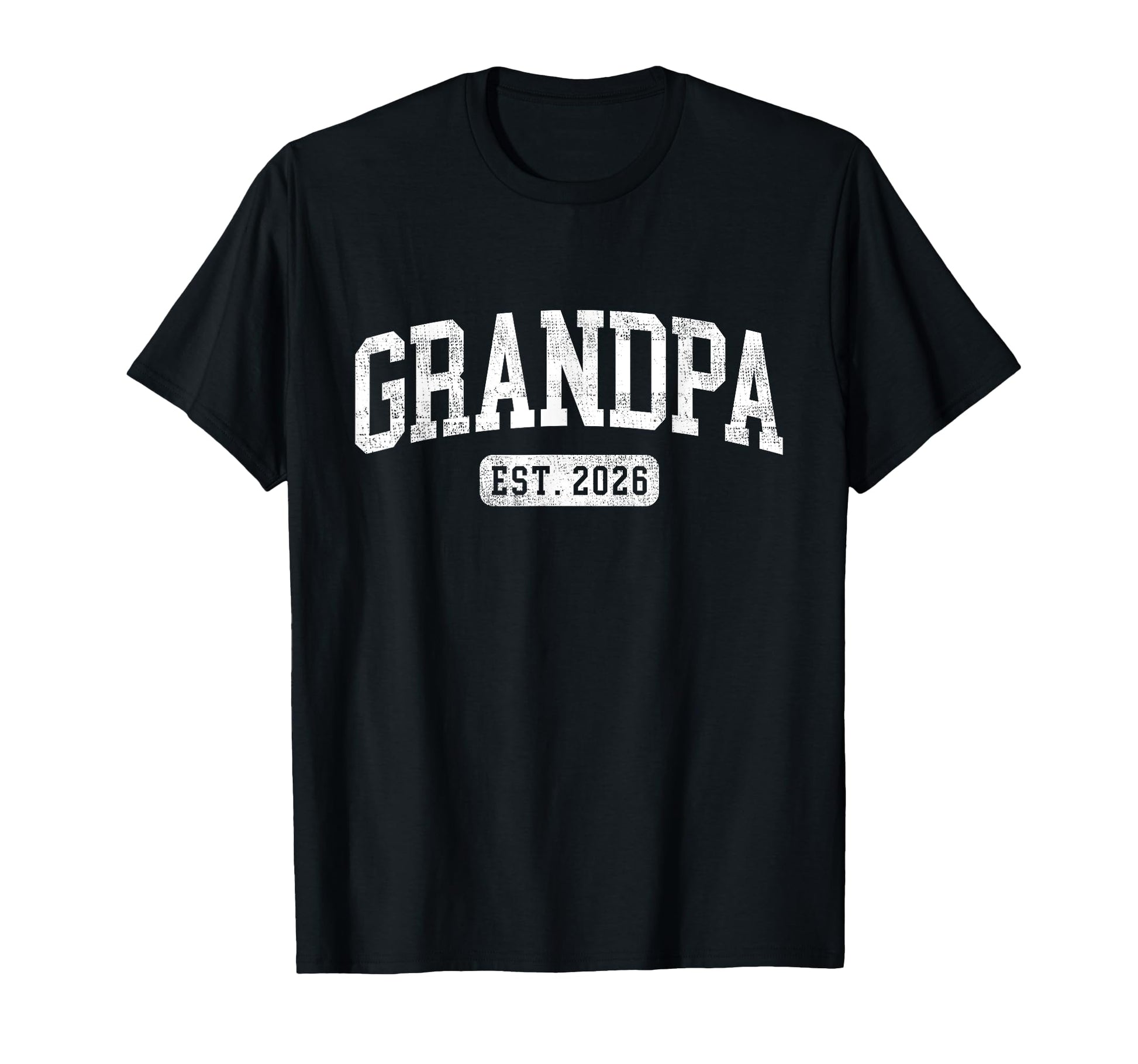 Grandpa Est 2026 Promoted To Grandpa T-Shirt - Novelty Apparel Unisex - T-Shirt, Sweatshirt, Hoodie