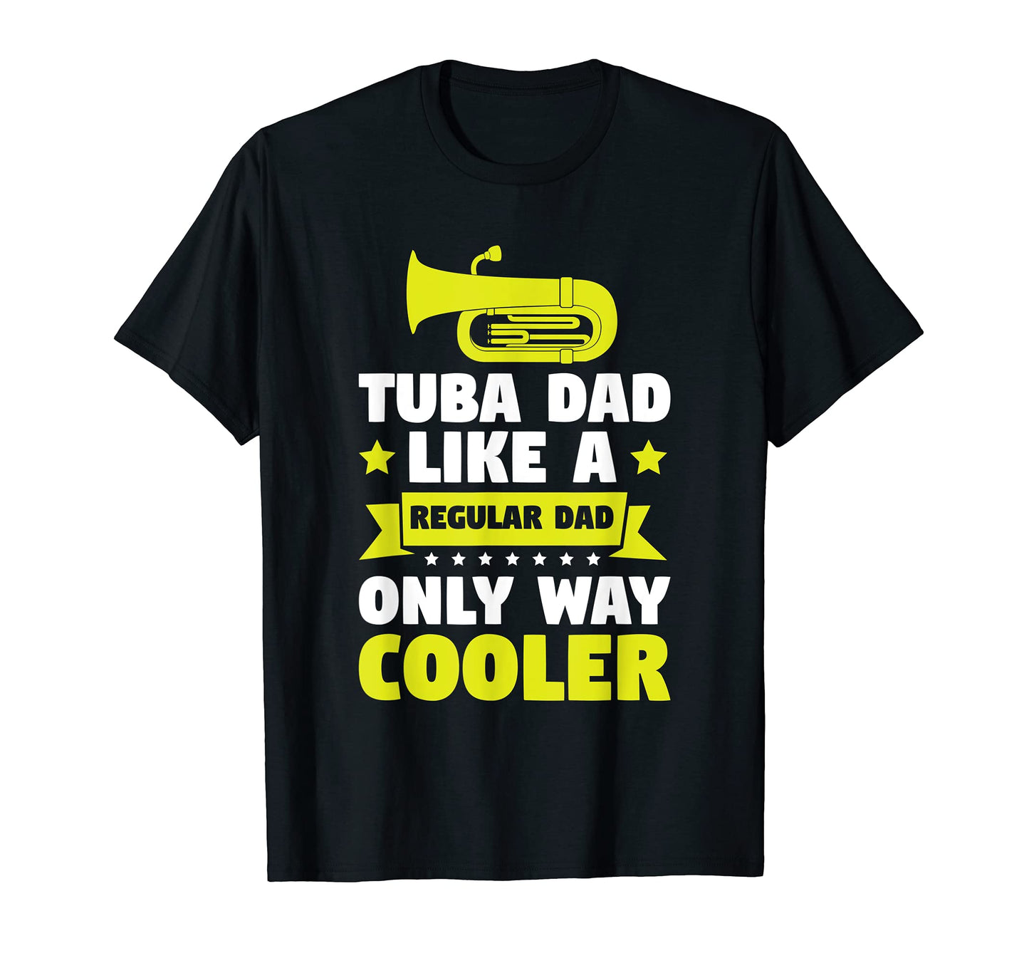 Mens Tuba Dad Like Regular Tuba Dad T-Shirt - Trendy Graphic for Adults - T-Shirt, Sweatshirt, Hoodie