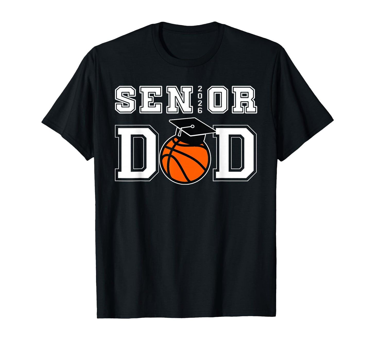 Senior 2026 Dad Basketball Graduation T-Shirt - Graphic Print Unisex - T-Shirt, Sweatshirt, Hoodie