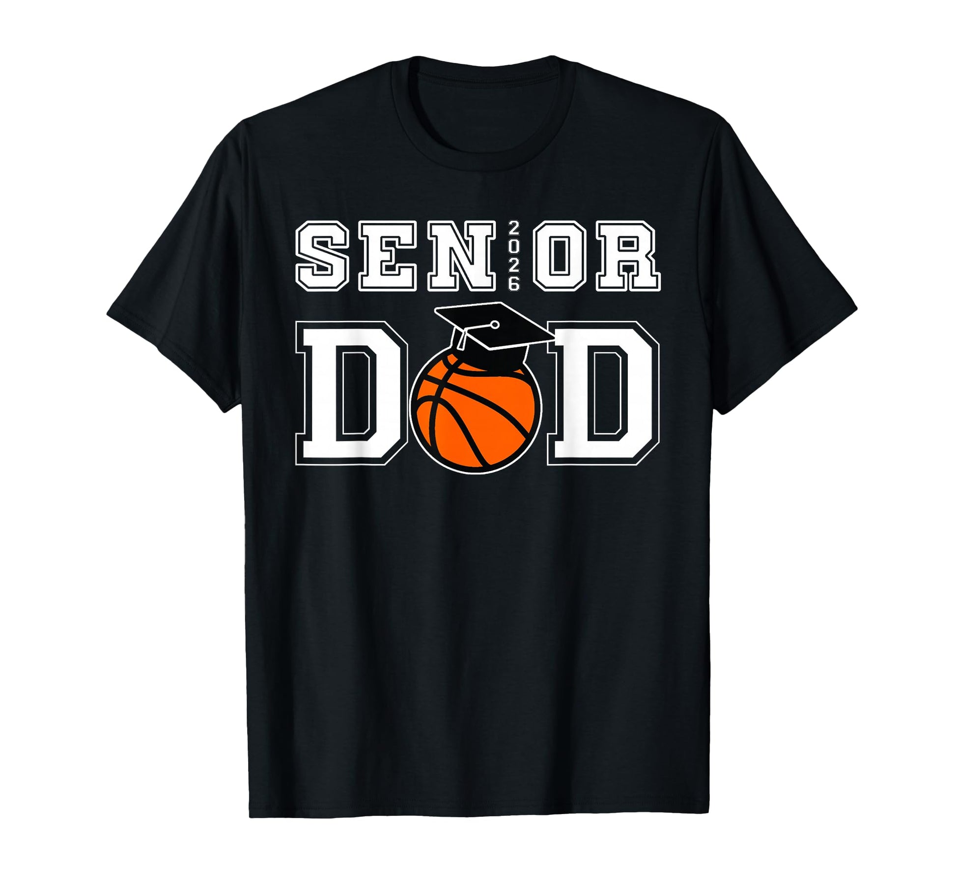 Senior 2026 Dad Basketball Graduation T-Shirt - Graphic Print Unisex - T-Shirt, Sweatshirt, Hoodie