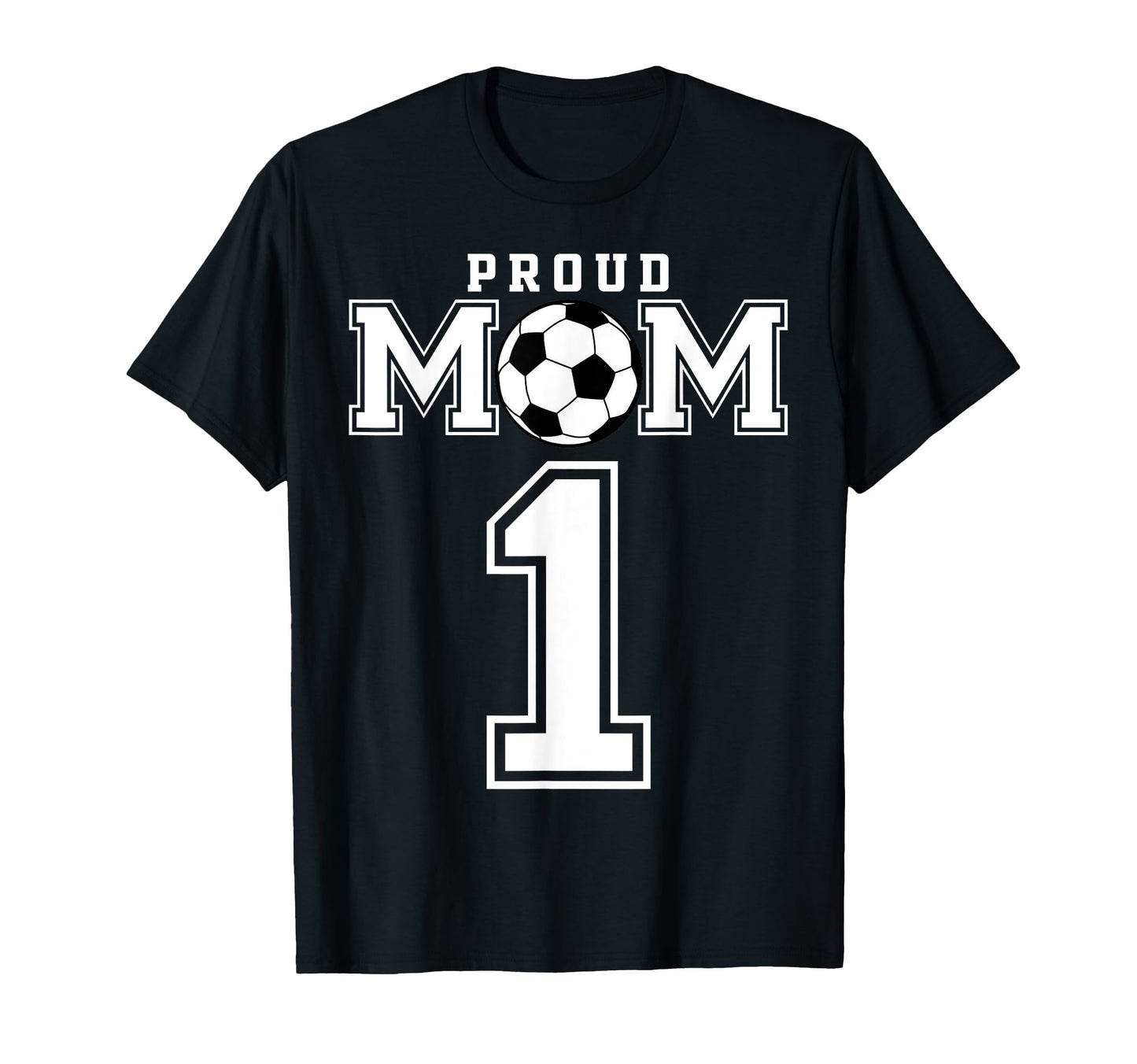 Number 1 Custom Proud Soccer Futbol Mom T-Shirt - Aesthetic Graphic Unisex - T-Shirt, Sweatshirt, Hoodie