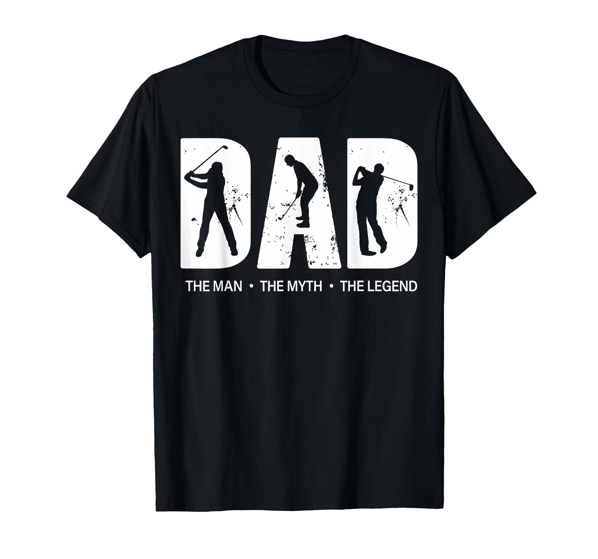 Golf Dad Myth Legend Golfer Fathers Day T-Shirt - Graphic Print Unisex - T-Shirt, Sweatshirt, Hoodie